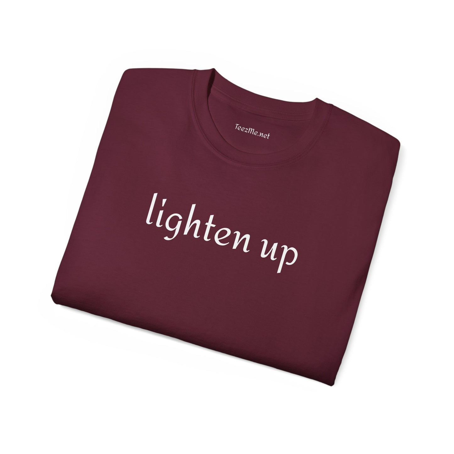 Lighten up -  Unisex Ultra Cotton Tee 100% Cotton Graphic