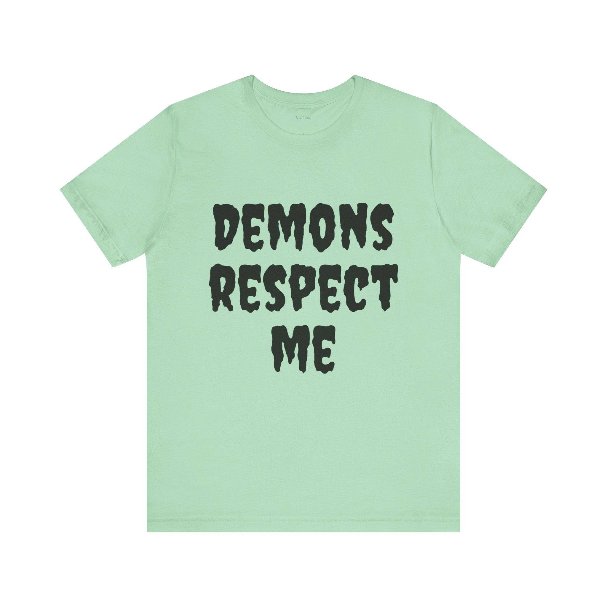 Demons Respect Me - Unisex Jersey Short Sleeve Tee
