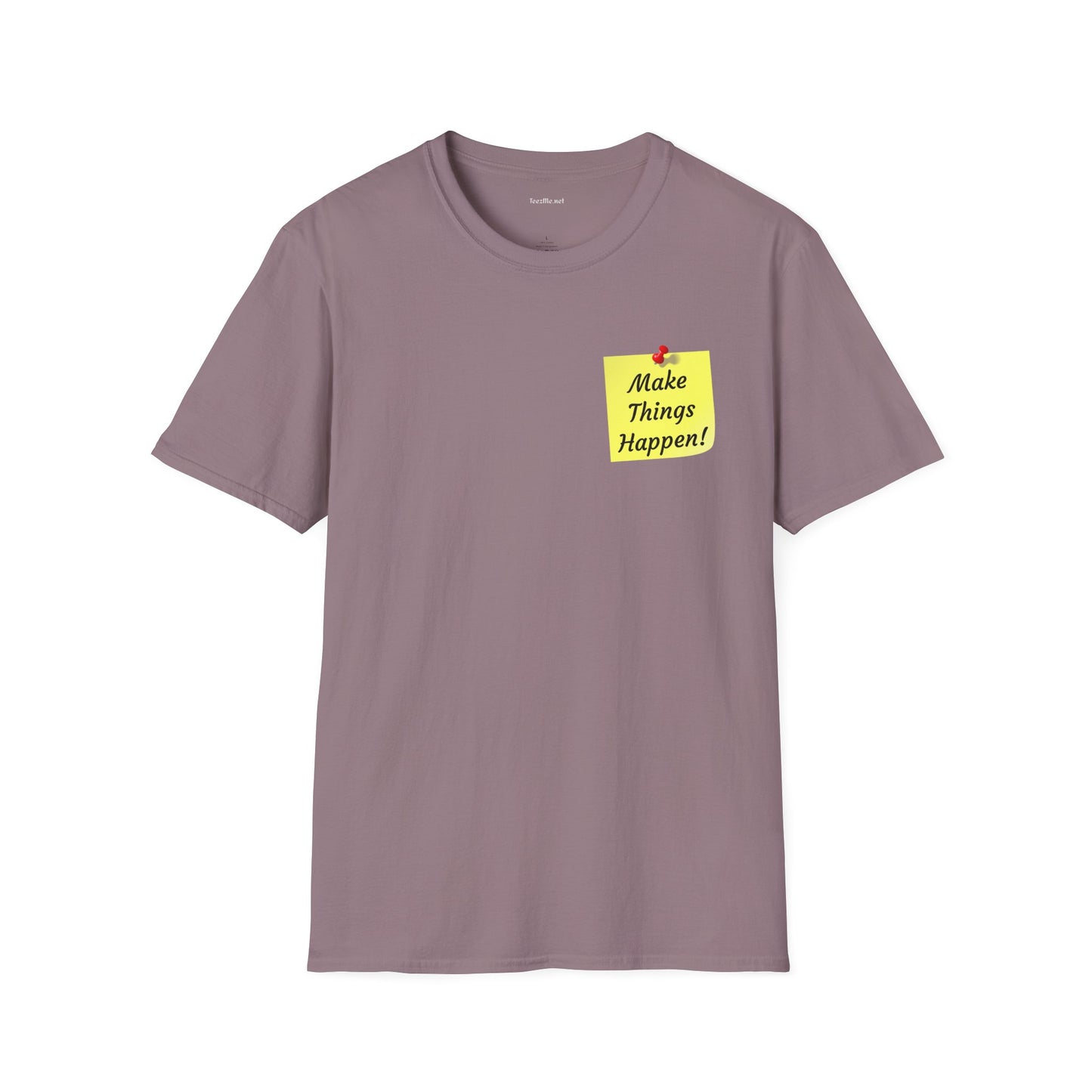 Make Things Happen! - Unisex Softstyle T-Shirt 100% Cotton Graphic
