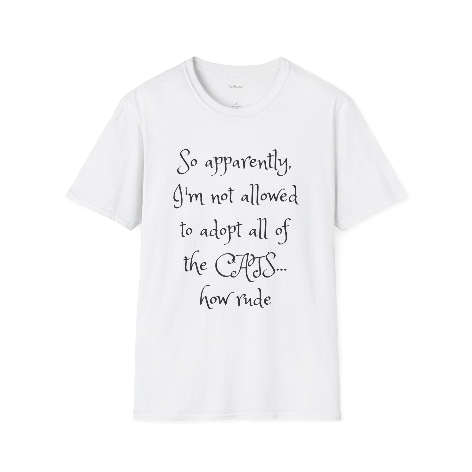 So apparently -  Softstyle T-Shirt 100% Cotton Graphic