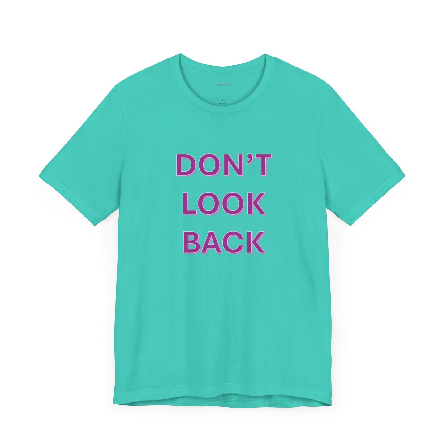 DON'T LOOK BACK - Unisex Jersey Short Sleeve Tee