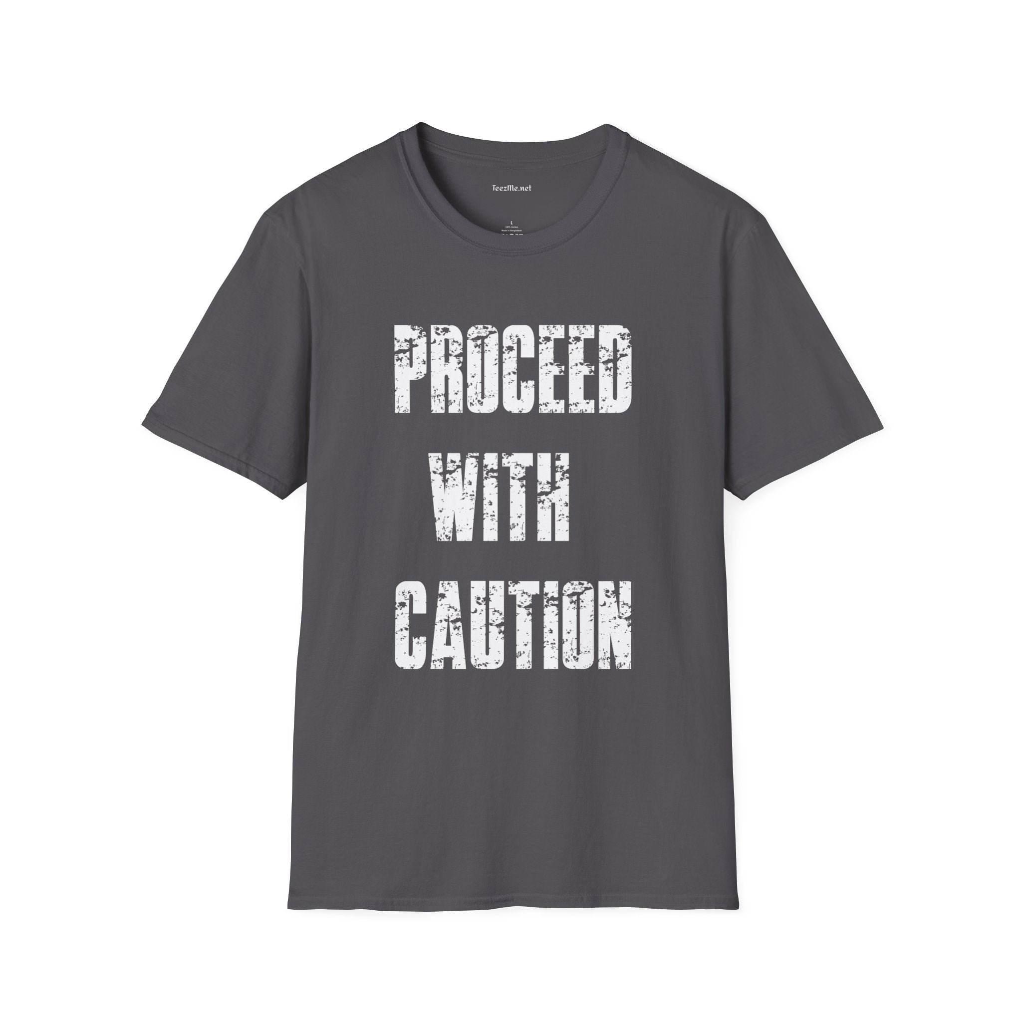 Proceed With Caution Unisex Softstyle T-Shirt 100% Cotton Graphic