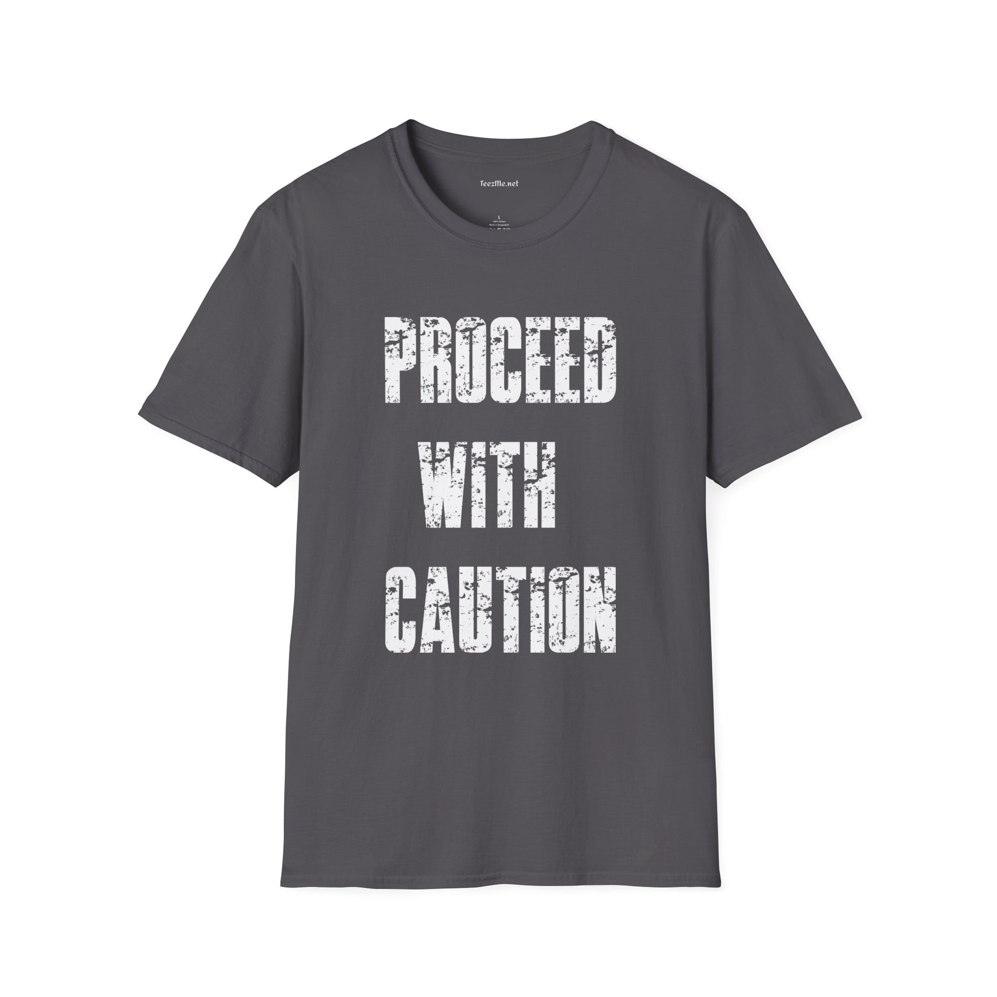 Proceed With Caution Unisex Softstyle T-Shirt 100% Cotton Graphic
