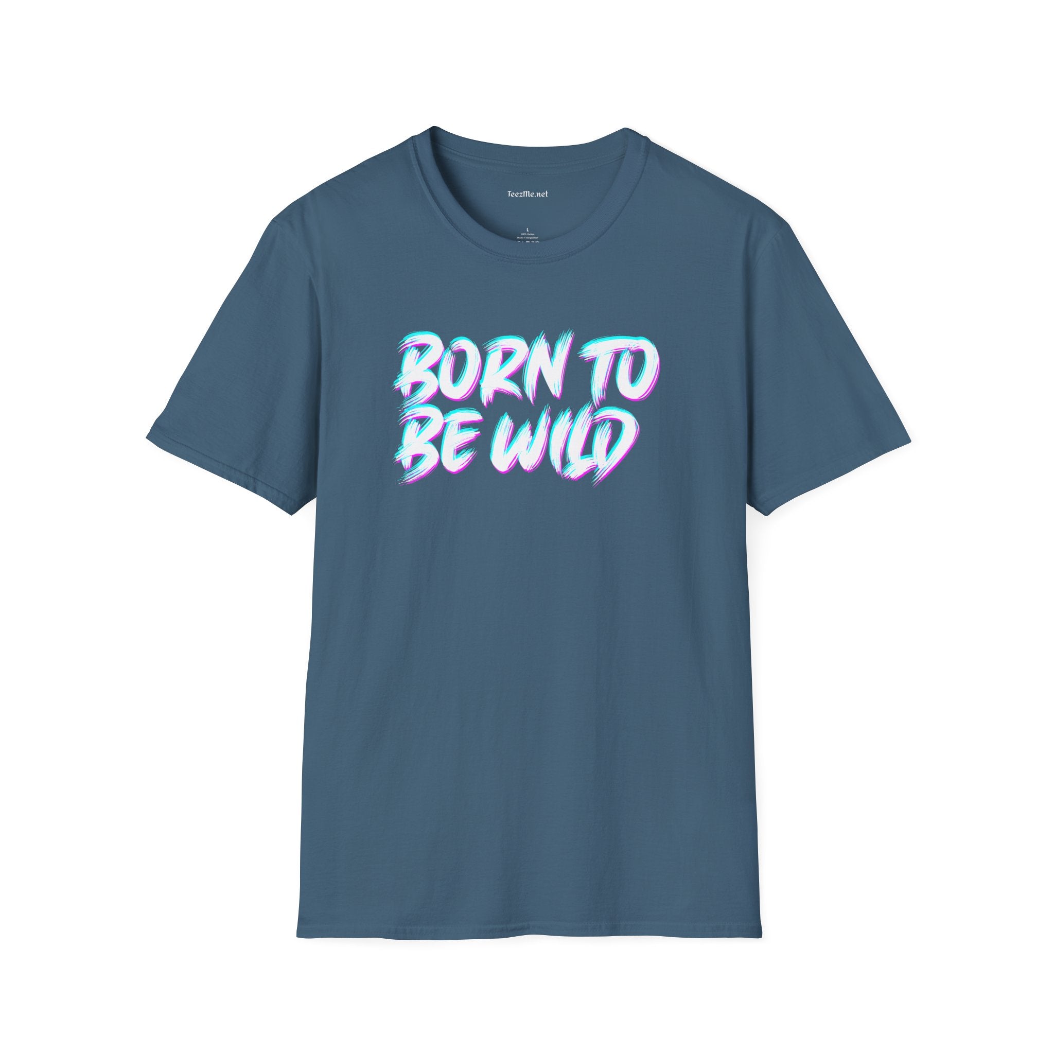 Born To Be Wild2 Unisex Softstyle T-Shirt 100% Cotton Graphic