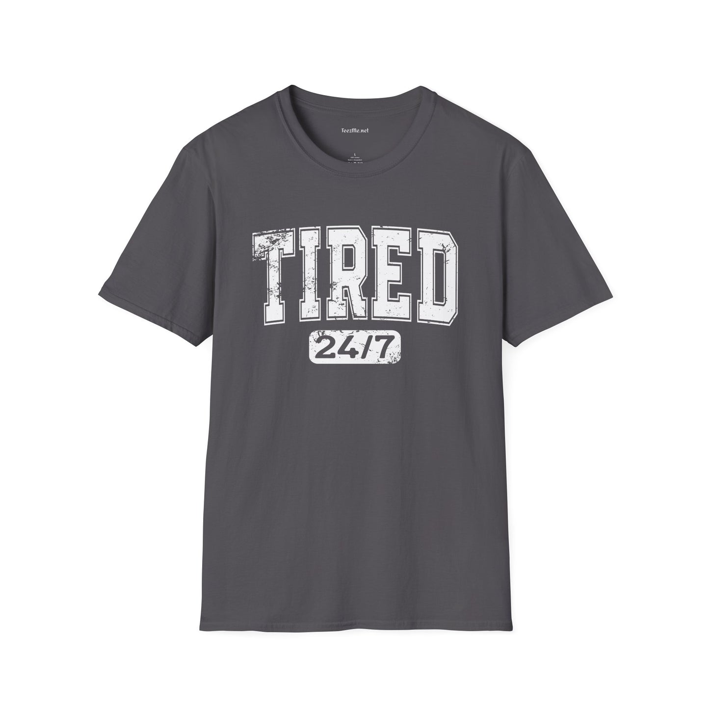 Tired 24/7 01 Unisex Softstyle T-Shirt 100% Cotton