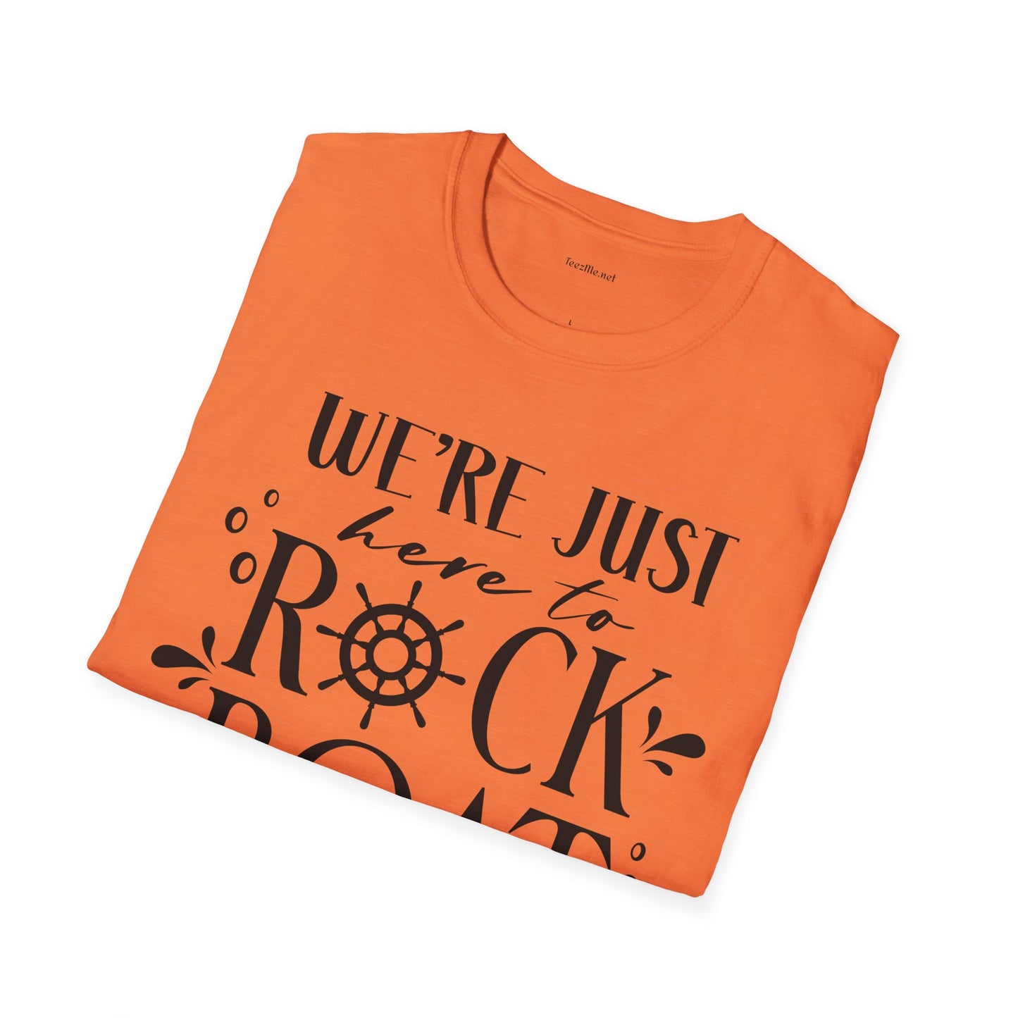 Rock the Boat - Unisex Softstyle T-Shirt 100% Cotton Graphic
