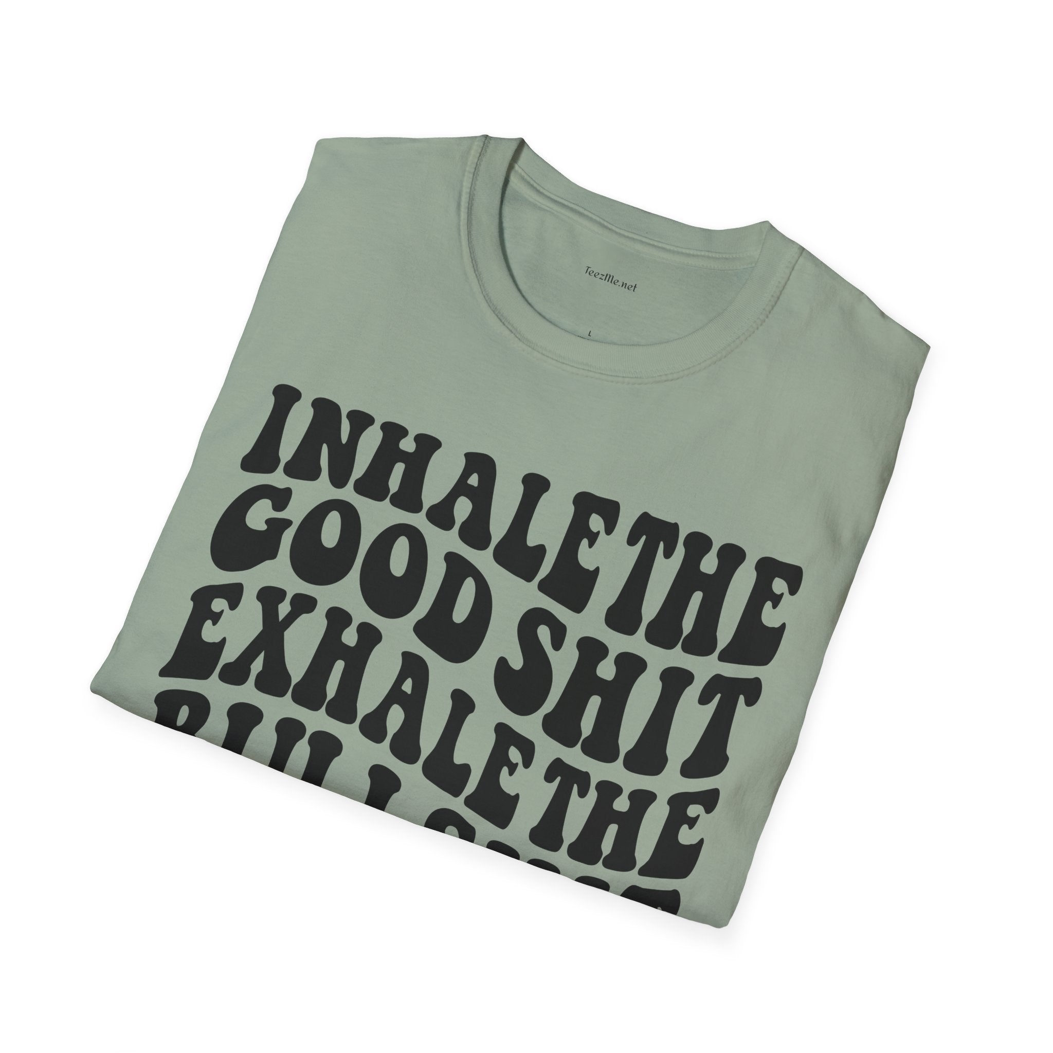 Inhale the Good - Unisex Softstyle T-Shirt 100% Cotton Graphic