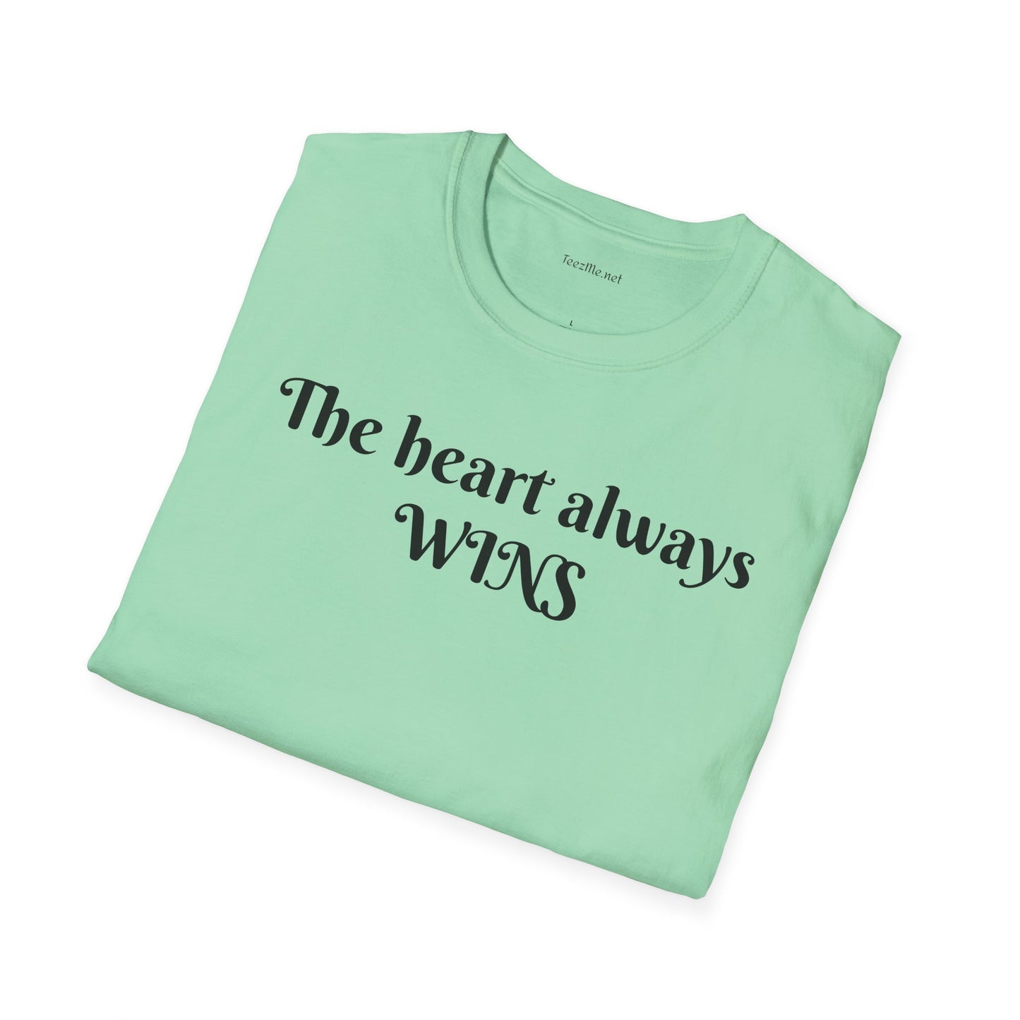 The heart always wins - Unisex Softstyle T-Shirt 100% Cotton Graphic