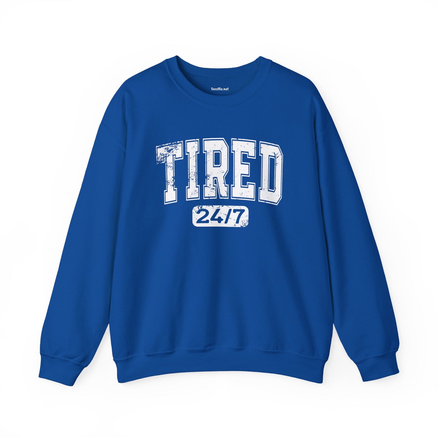 Tired 24/7 Unisex Heavy Blend™ Crewneck Sweatshirt