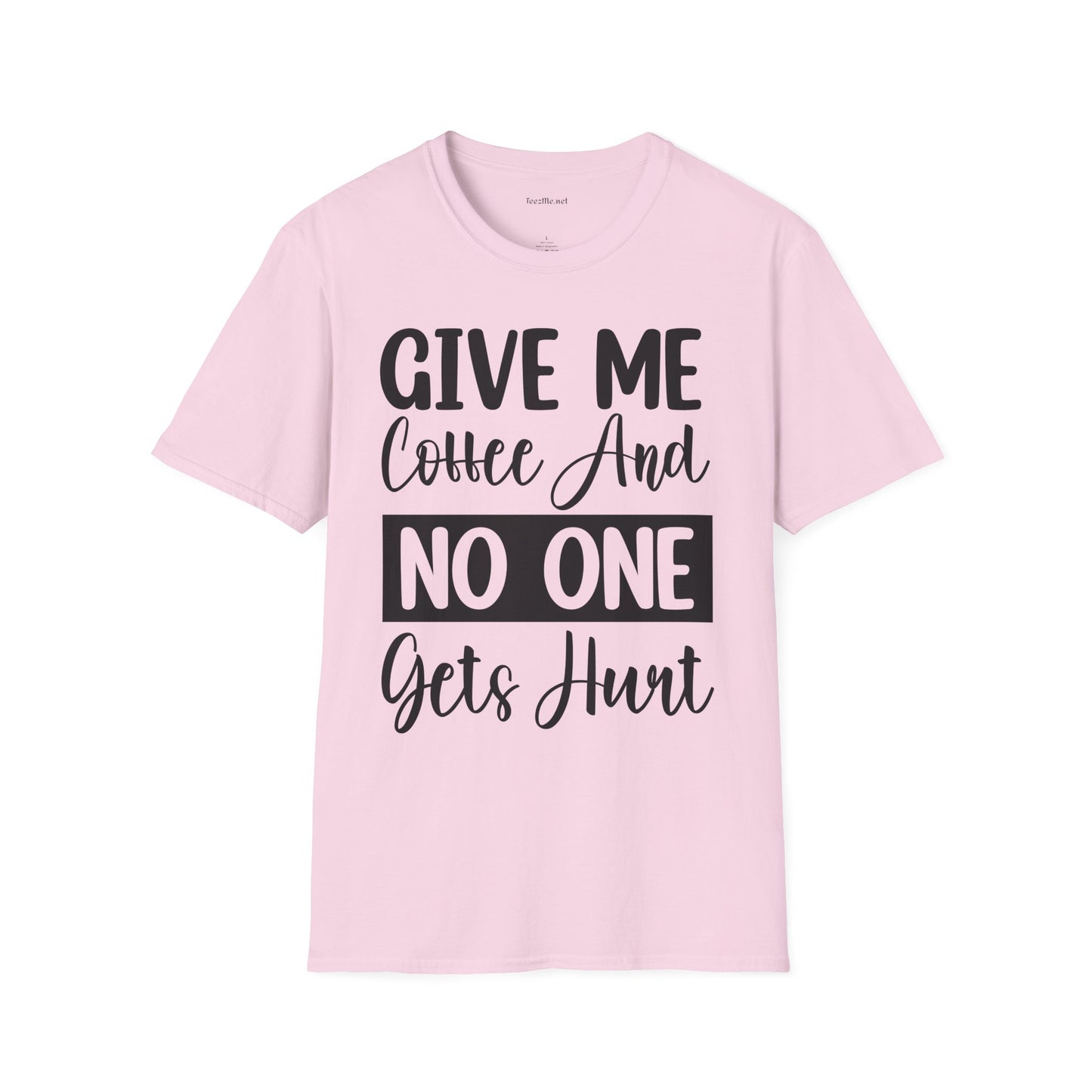 Give Me Coffee Unisex Soft Style T-Shirt 100% Cotton Graphic