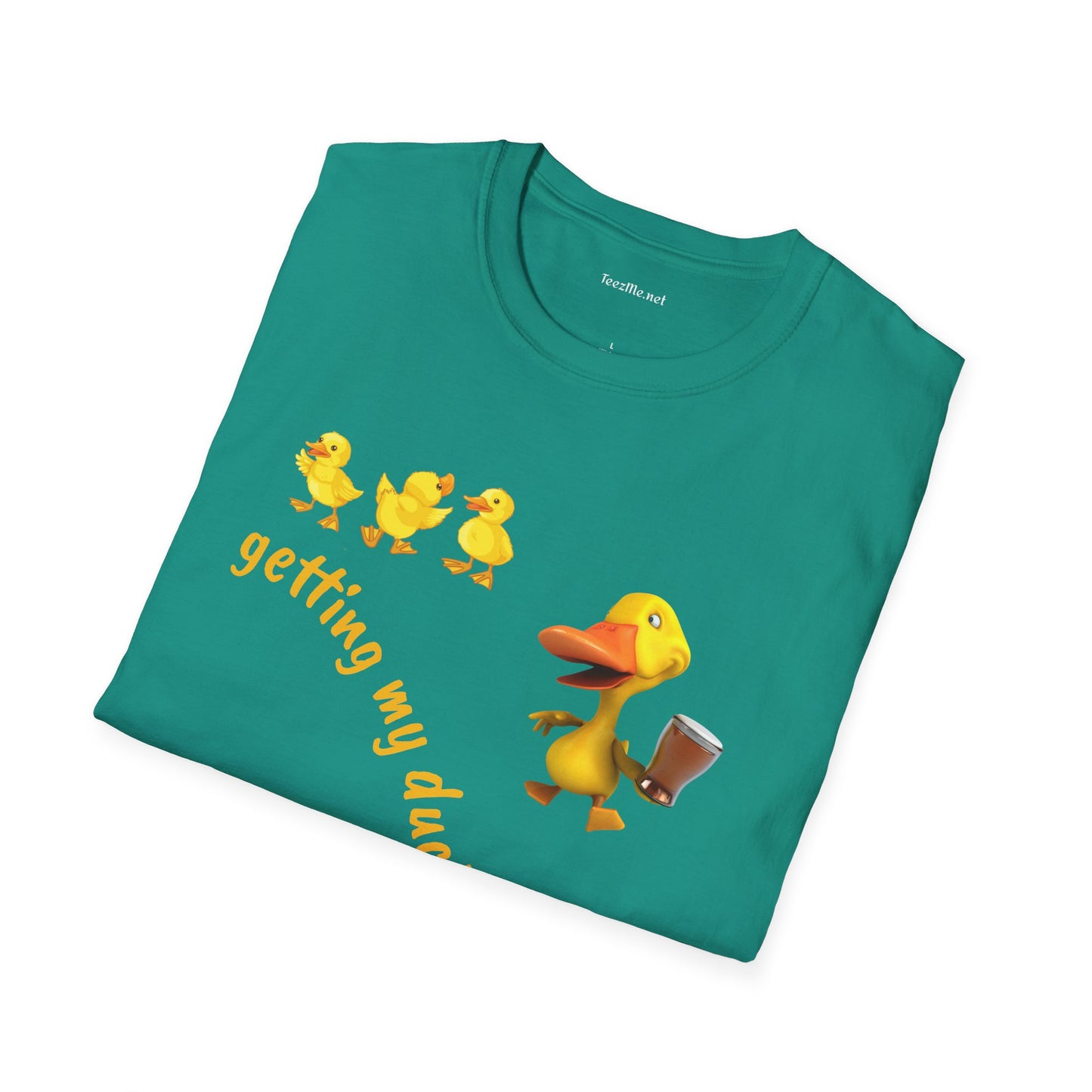 Getting my ducks in a row - Unisex Softstyle T-Shirt 100% Cotton Graphic