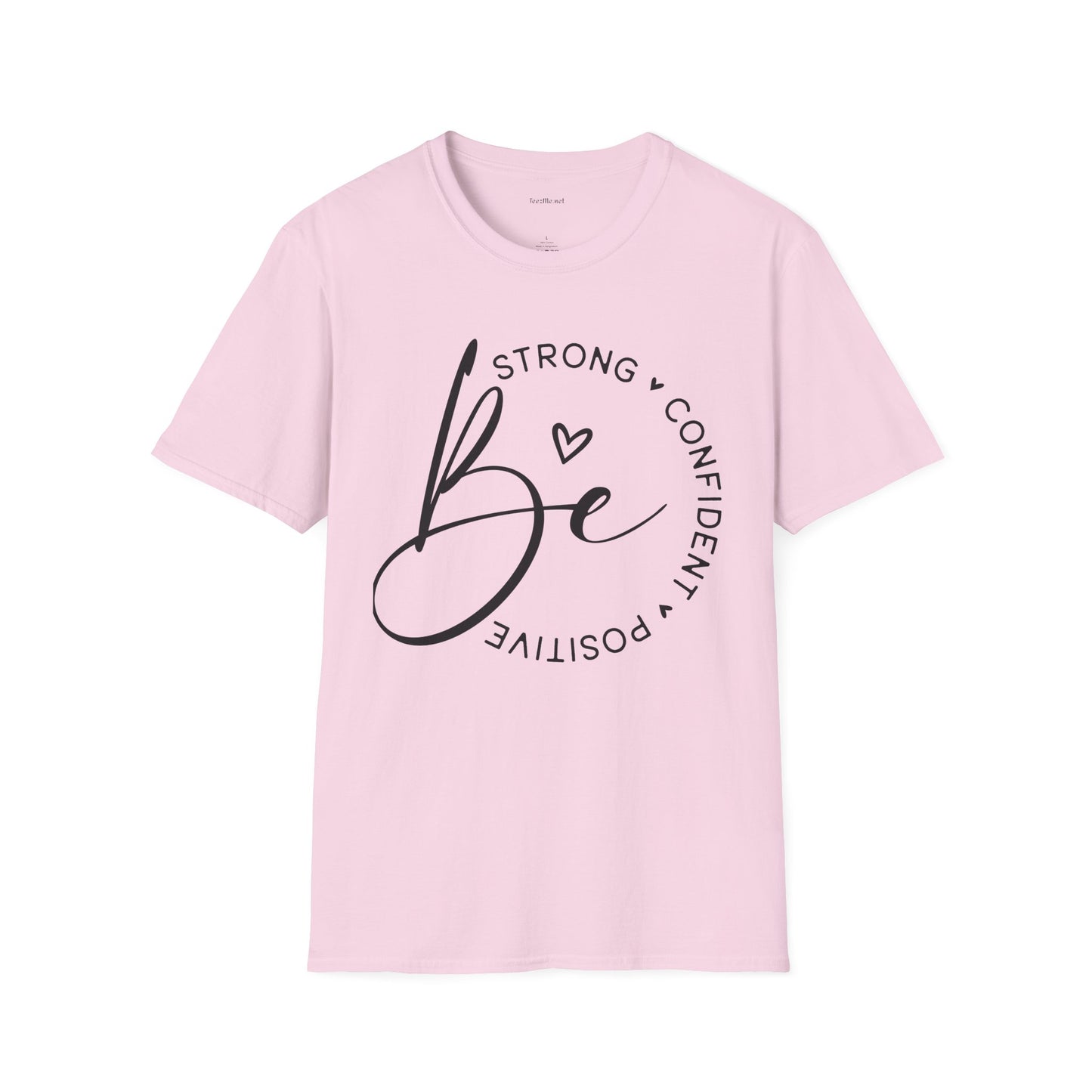 Be Strong - Unisex Softstyle T-Shirt 100% Cotton Graphic