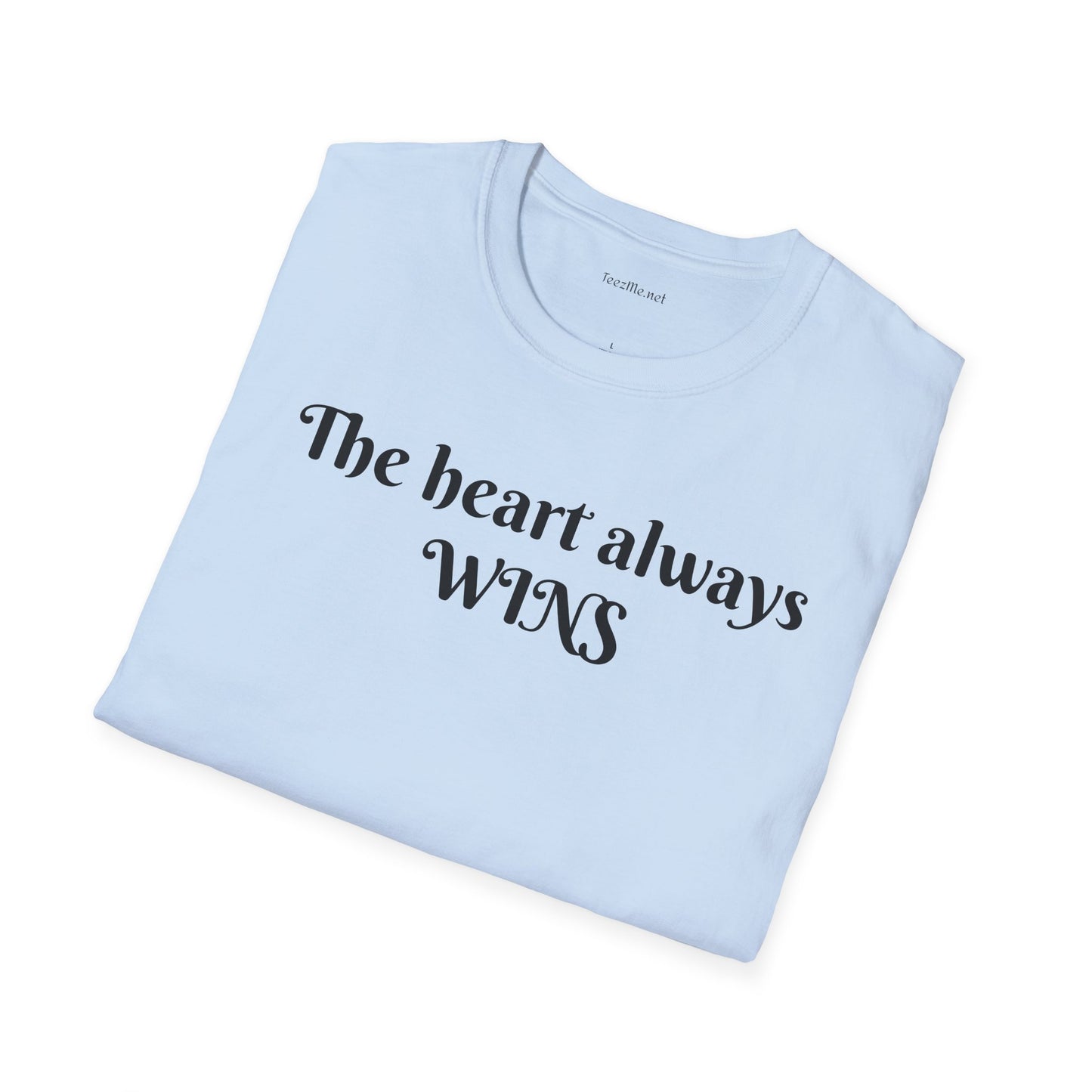 The heart always wins - Unisex Softstyle T-Shirt 100% Cotton Graphic