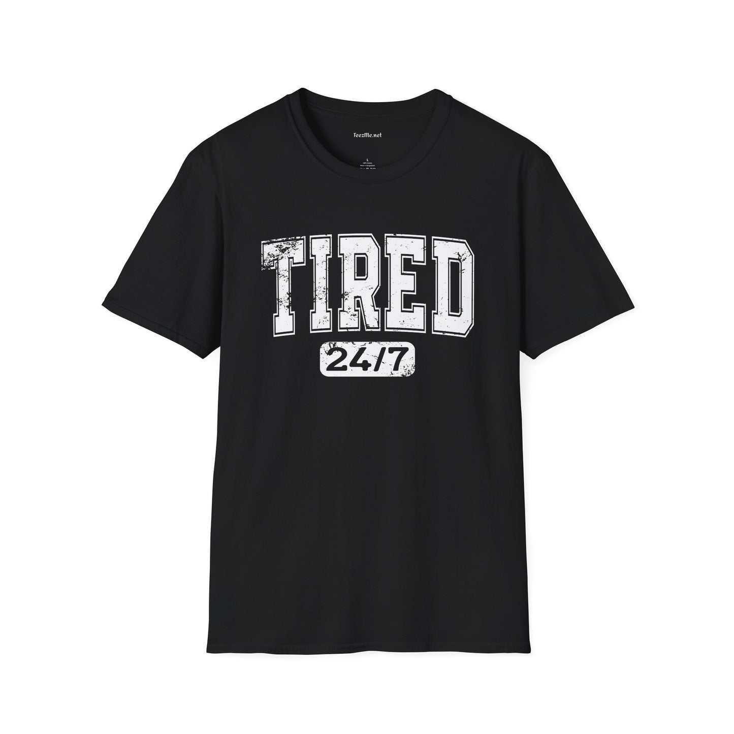 Tired 24/7 01 Unisex Softstyle T-Shirt 100% Cotton