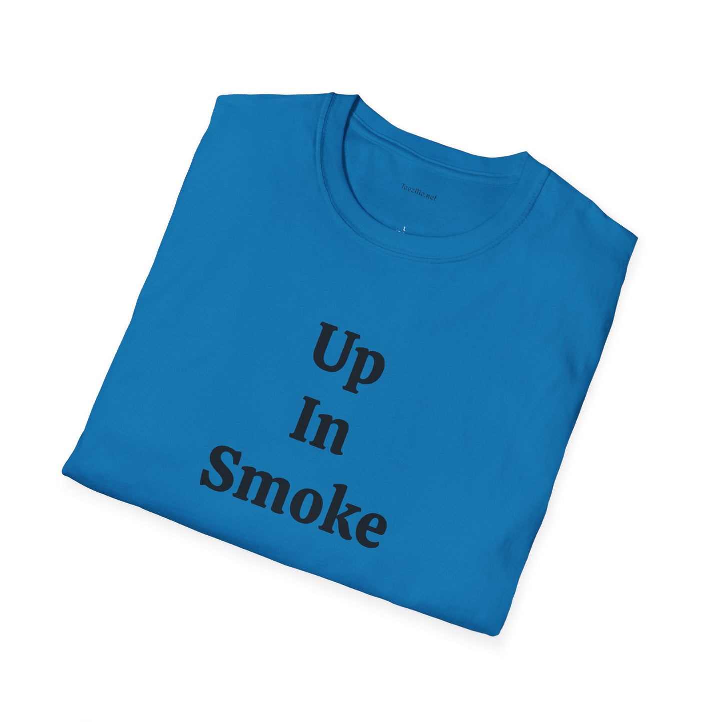 Up in Smoke - Unisex Softstyle T-Shirt 100% Cotton Graphic