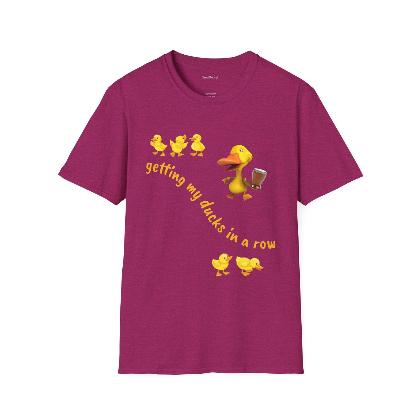 Getting my ducks in a row - Unisex Softstyle T-Shirt 100% Cotton Graphic