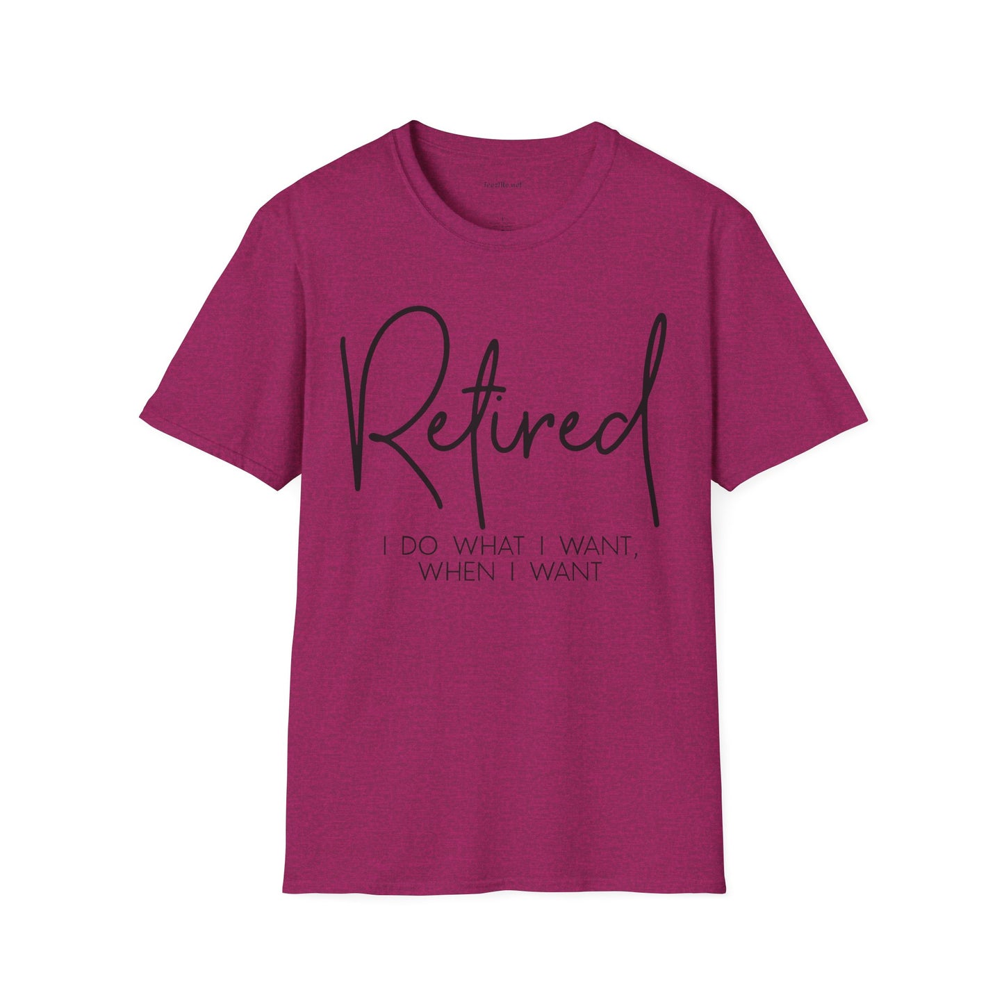 Retired I Do What I Want (black)  Unisex Softstyle T-Shirt 100% Cotton Graphic