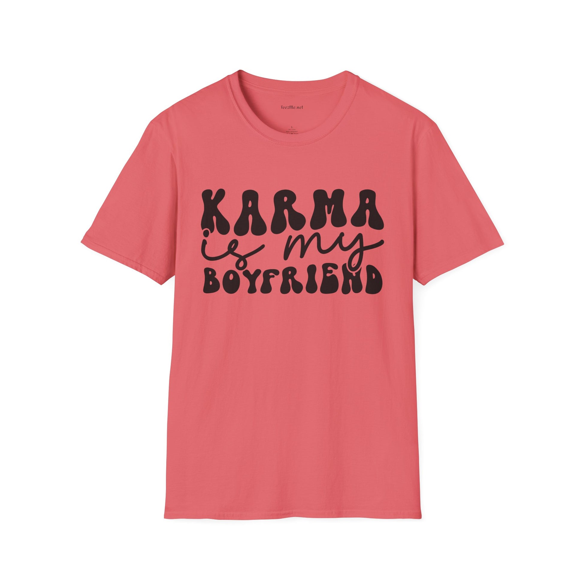KARMA is my Boyfriend - Unisex Softstyle T-Shirt 100% Cotton Graphic