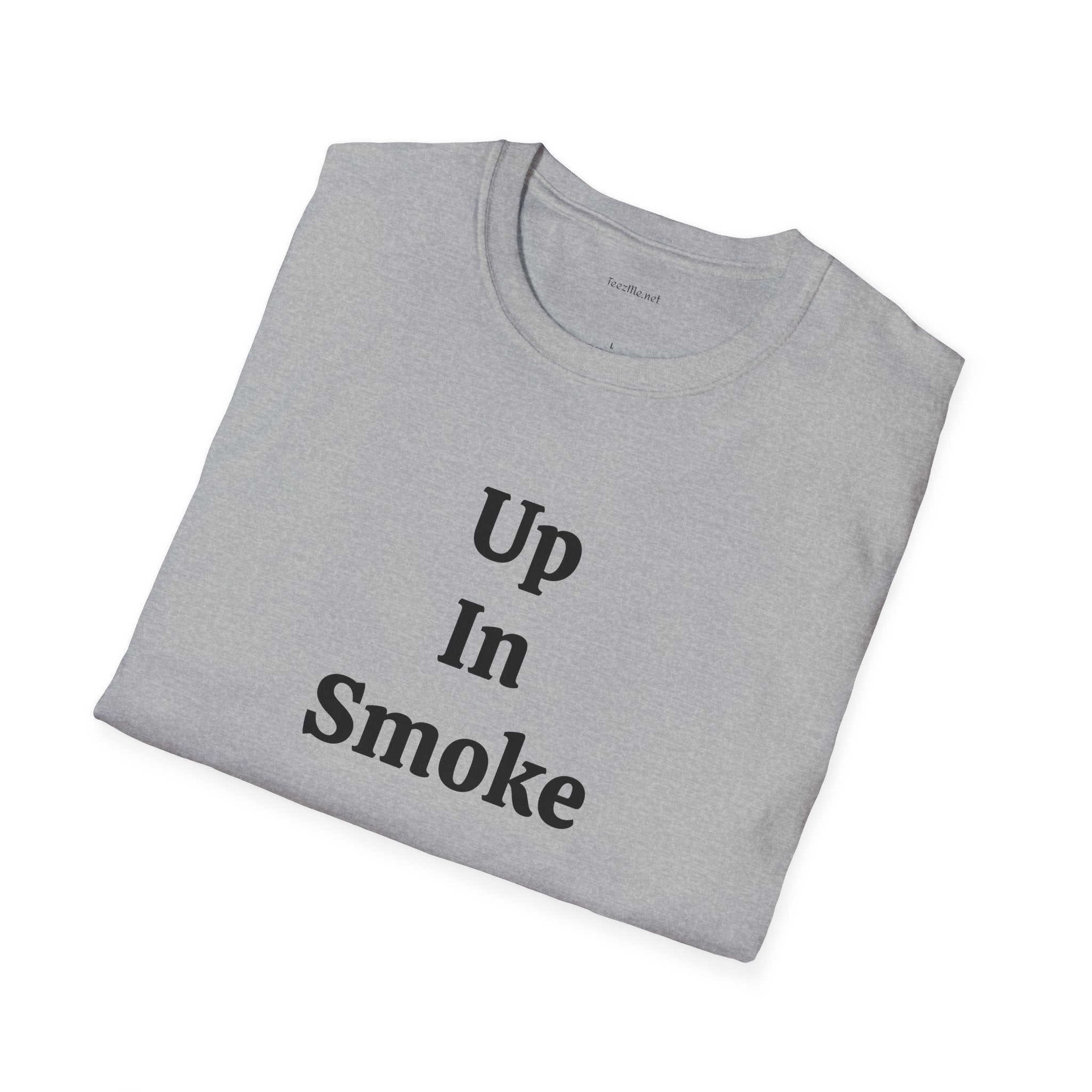 Up in Smoke - Unisex Softstyle T-Shirt 100% Cotton Graphic