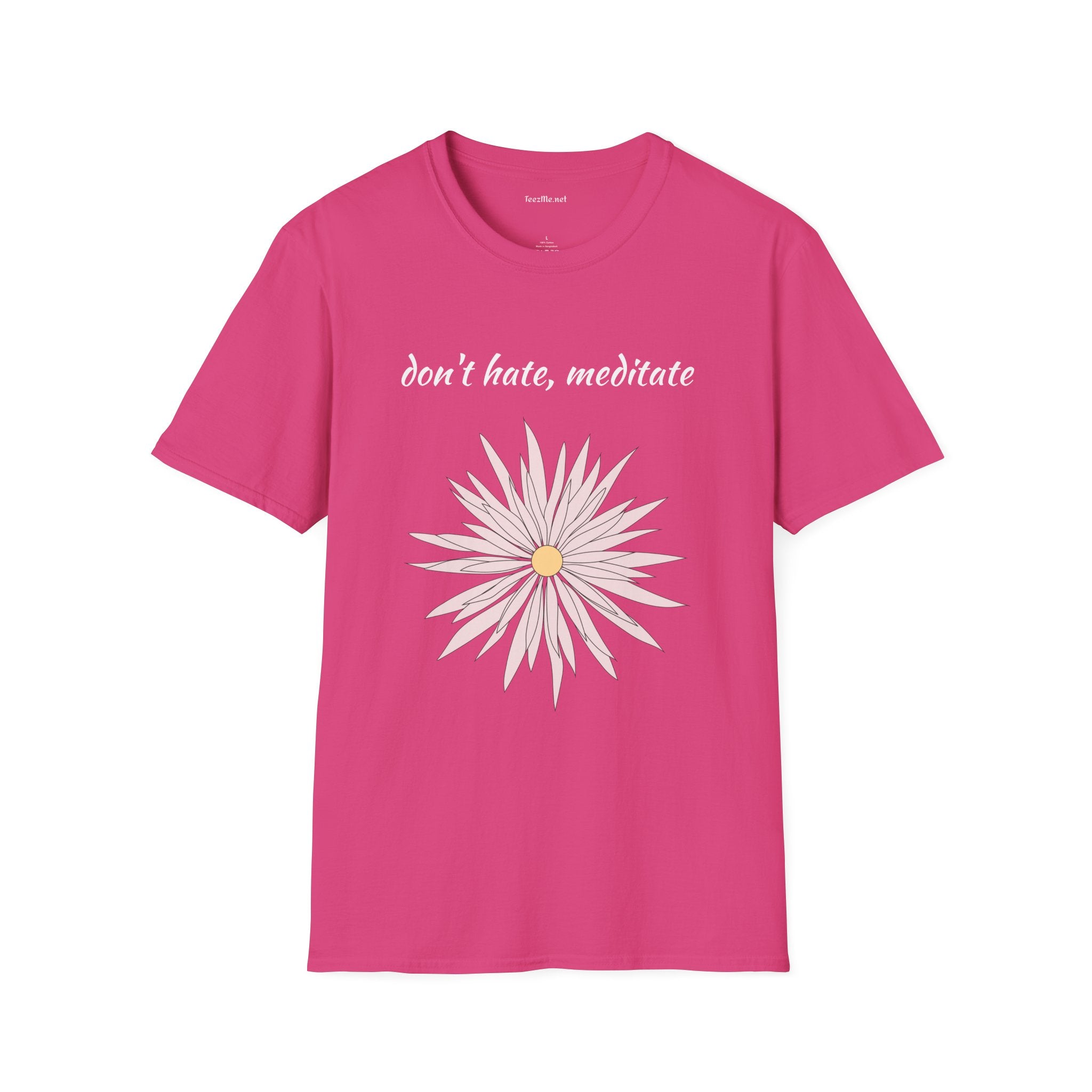 Don't hate, meditate - Unisex Softstyle T-Shirt 100% Cotton Graphic
