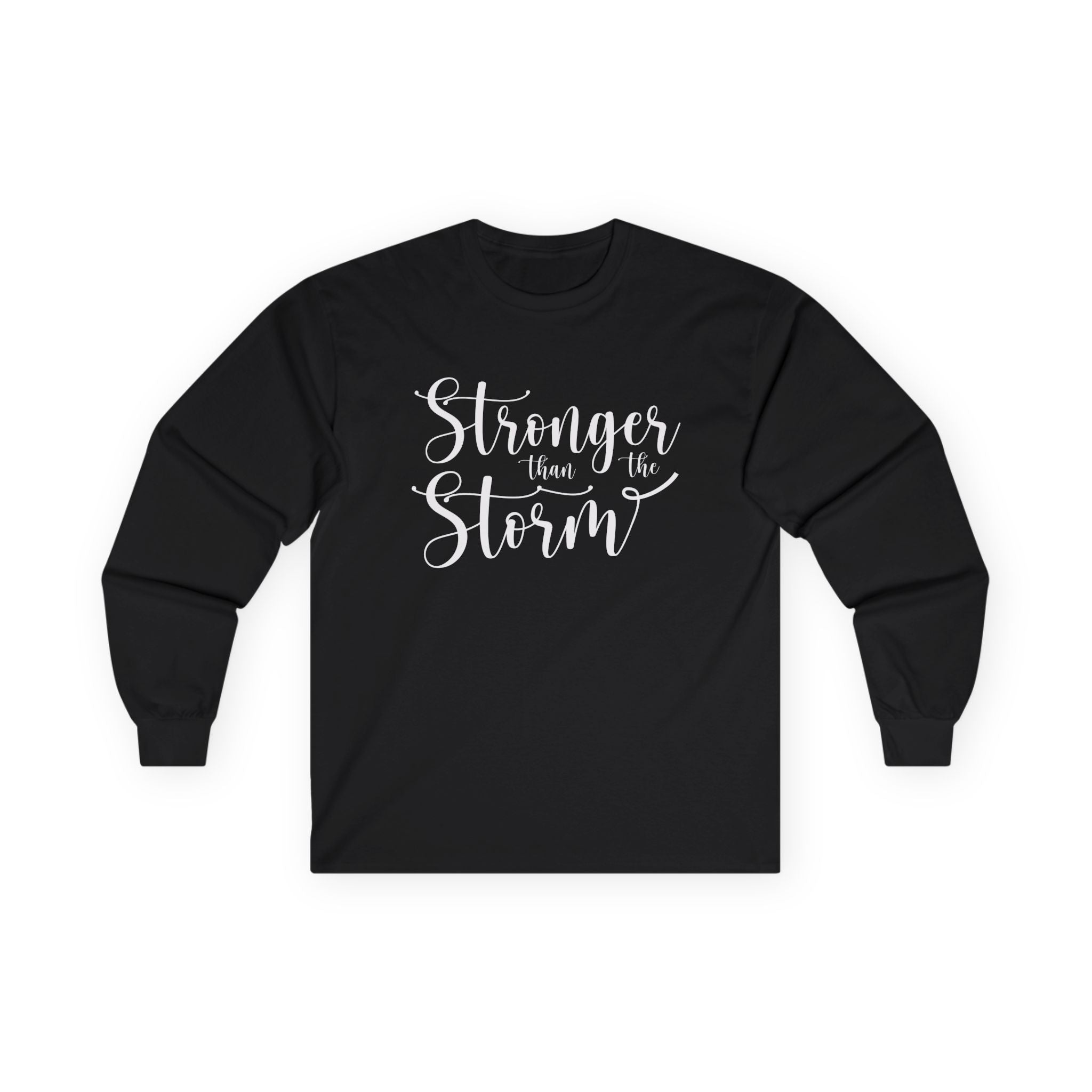 Stronger than the Storm Unisex Ultra Cotton Long Sleeve Tee