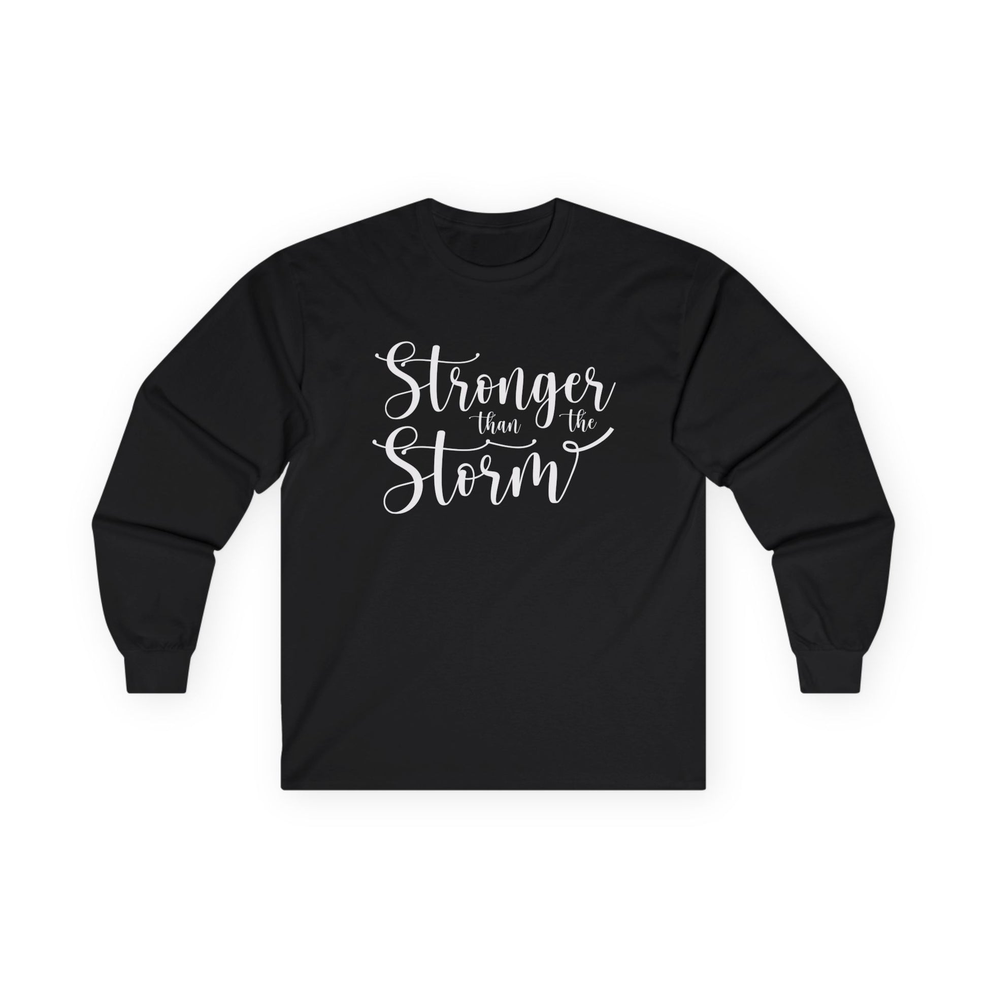 Stronger than the Storm Unisex Ultra Cotton Long Sleeve Tee