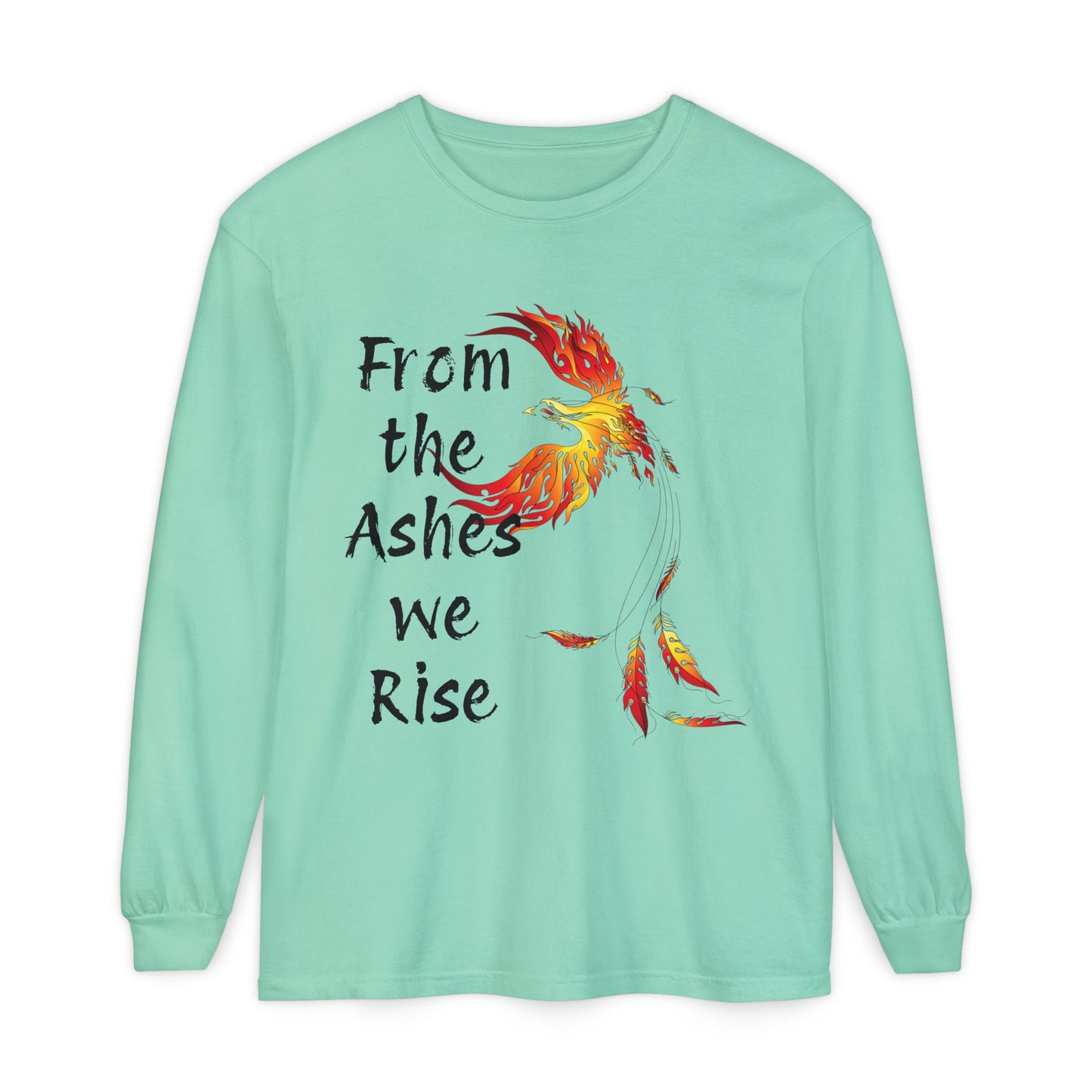 From the Ashes we Rise - Unisex Garment-dyed Long Sleeve T-Shirt