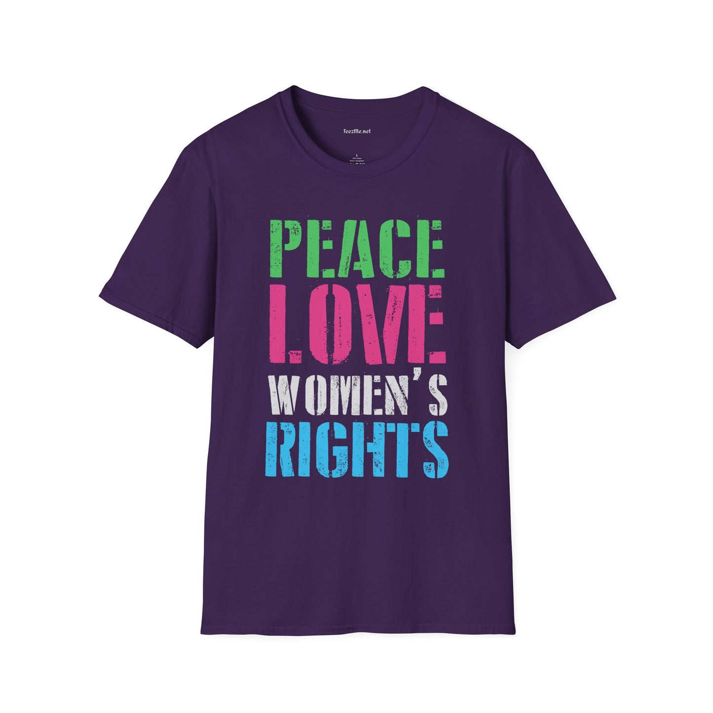 Peace Love Women's Rights  Unisex Softstyle T-Shirt 100% Cotton Graphic