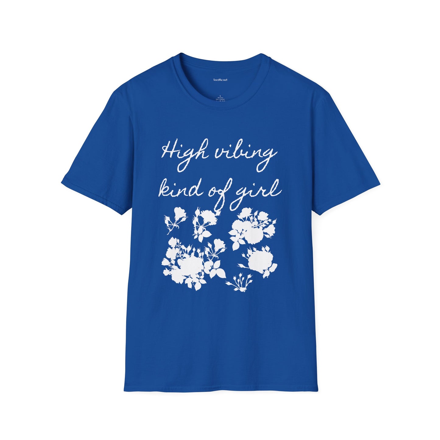High vibing kind of girl - Unisex Softstyle T-Shirt 100% Cotton Graphic