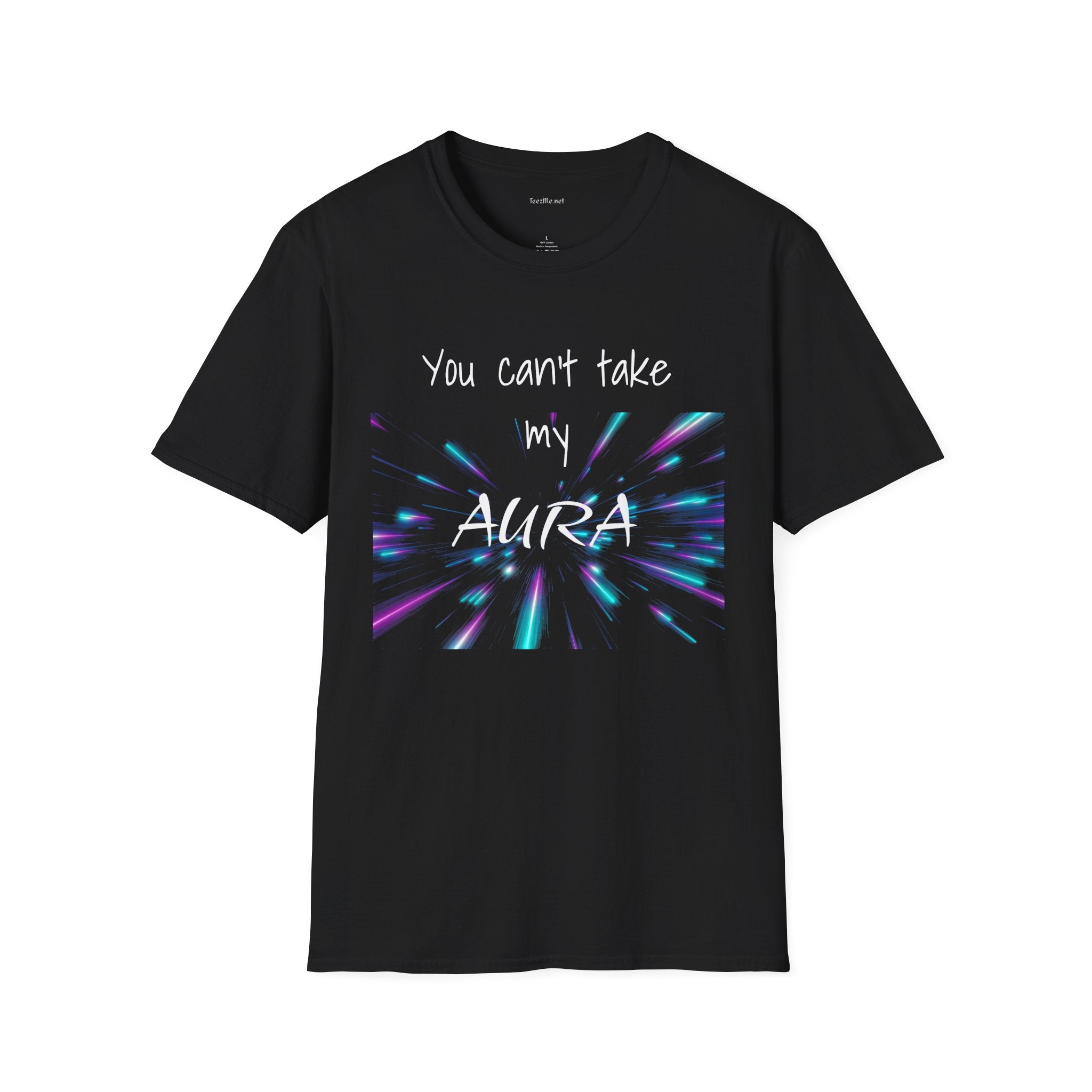 You can't take my AURA - Unisex Softstyle T-Shirt 100% Cotton Graphic
