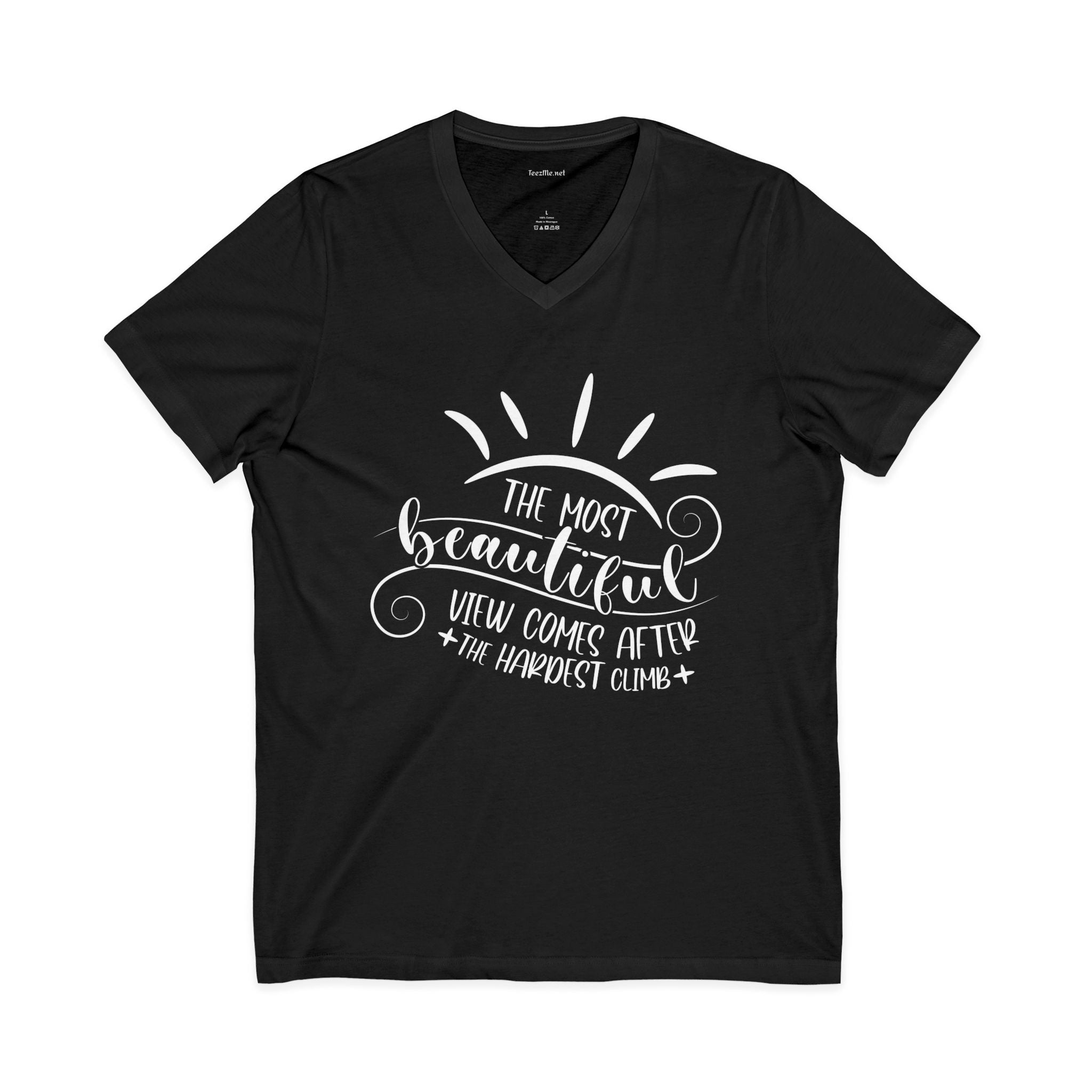 The most beautiful view comes after the hardest climb Unisex Jersey Short Sleeve V-Neck Tee