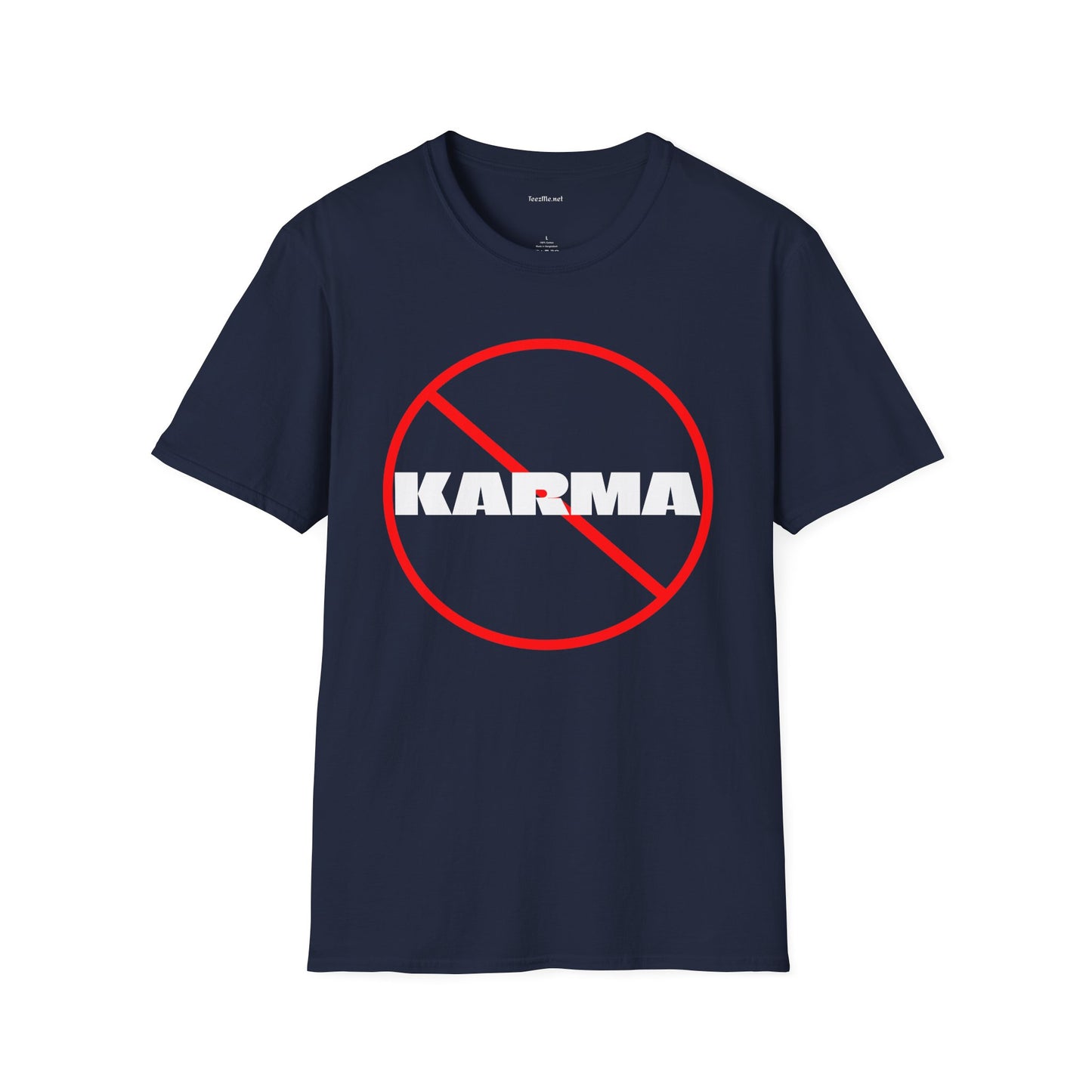 Karma (nope) - Unisex Softstyle T-Shirt 100% Cotton Graphic