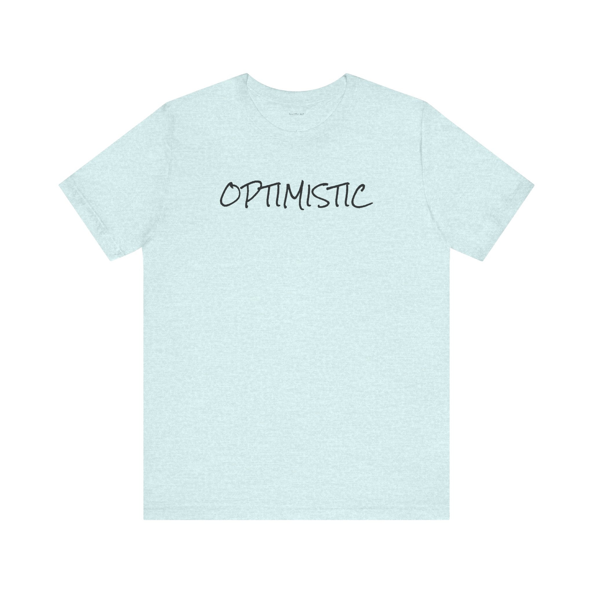 OPTIMISTIC - Unisex Jersey Short Sleeve Tee