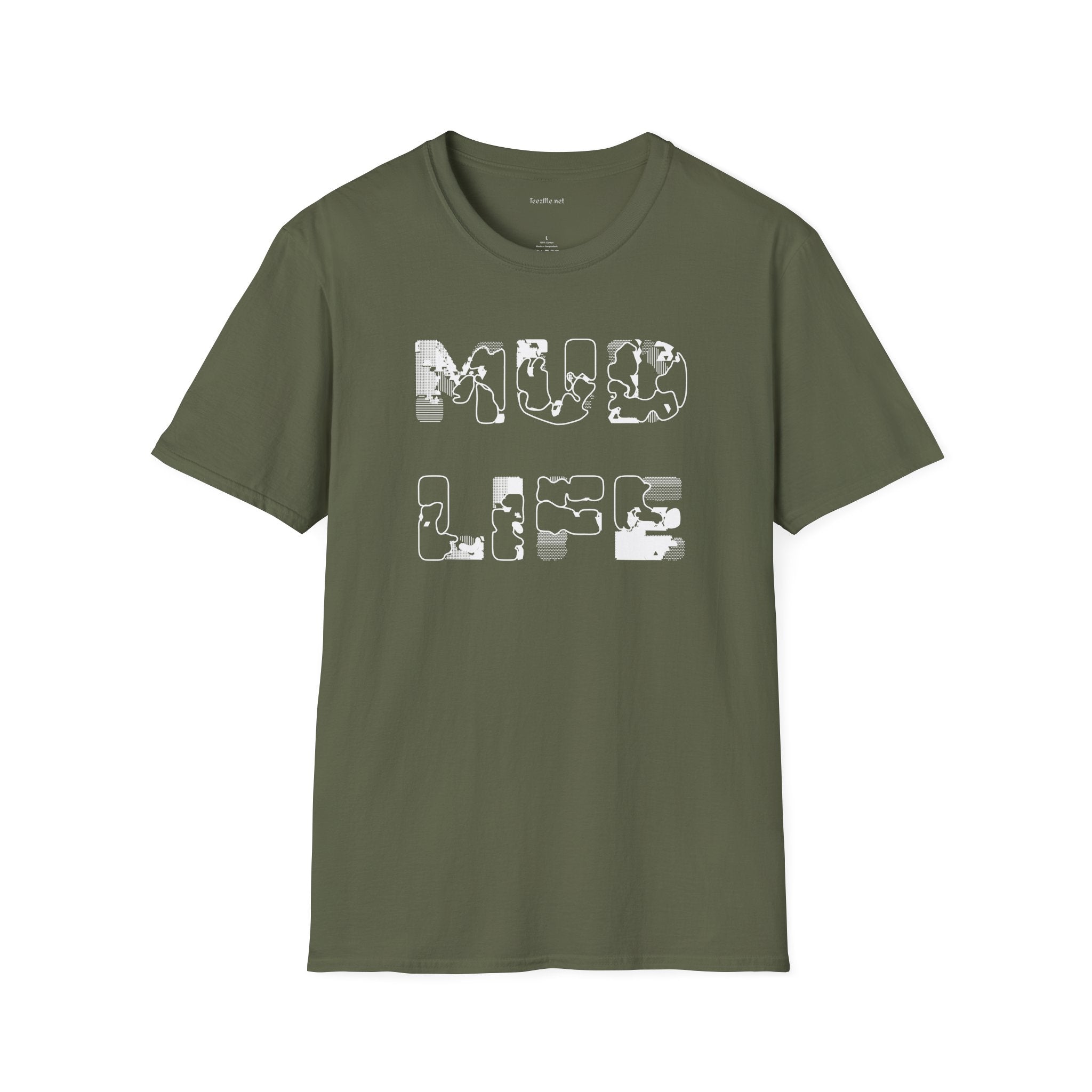 MUD LIFE (2)  - Unisex Softstyle T-Shirt 100% Cotton Graphic