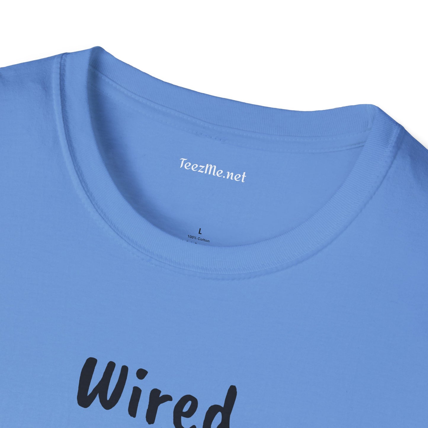 Wired but Tired - Unisex Softstyle T-Shirt 100% Cotton Graphic