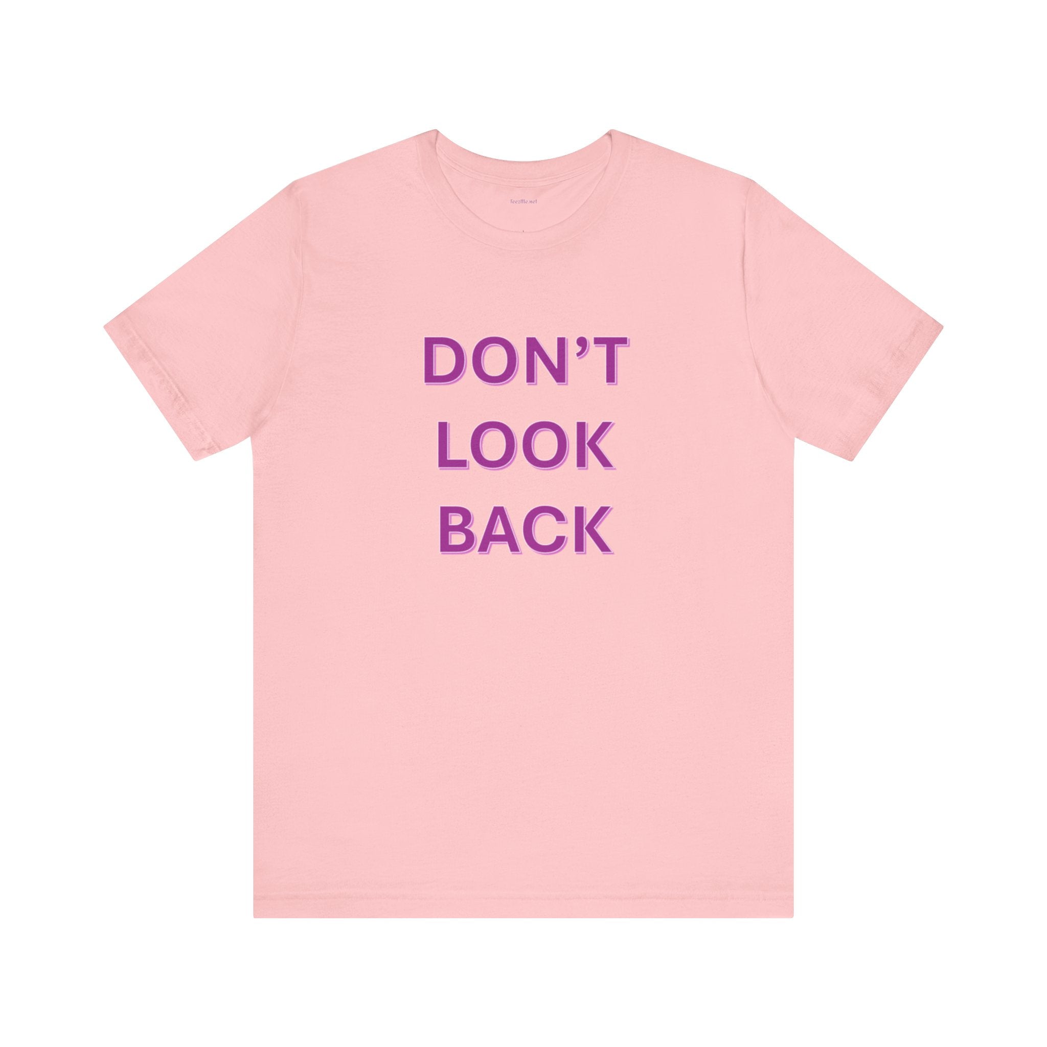 DON'T LOOK BACK - Unisex Jersey Short Sleeve Tee