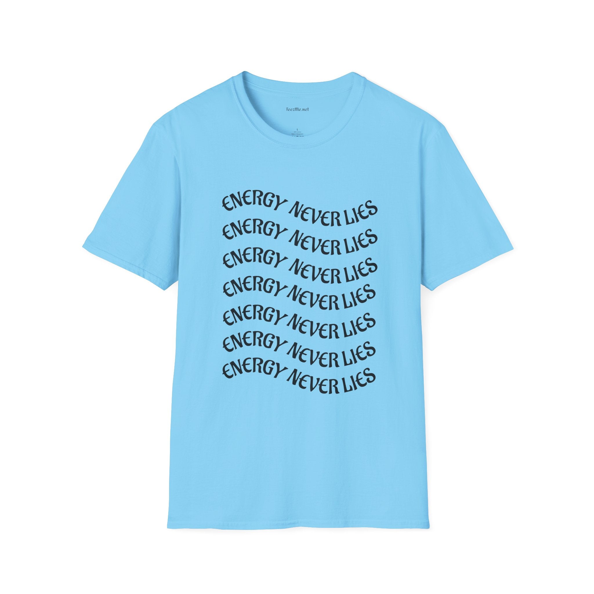 Energy Never Lies - Unisex Softstyle T-Shirt 100% Cotton Graphic