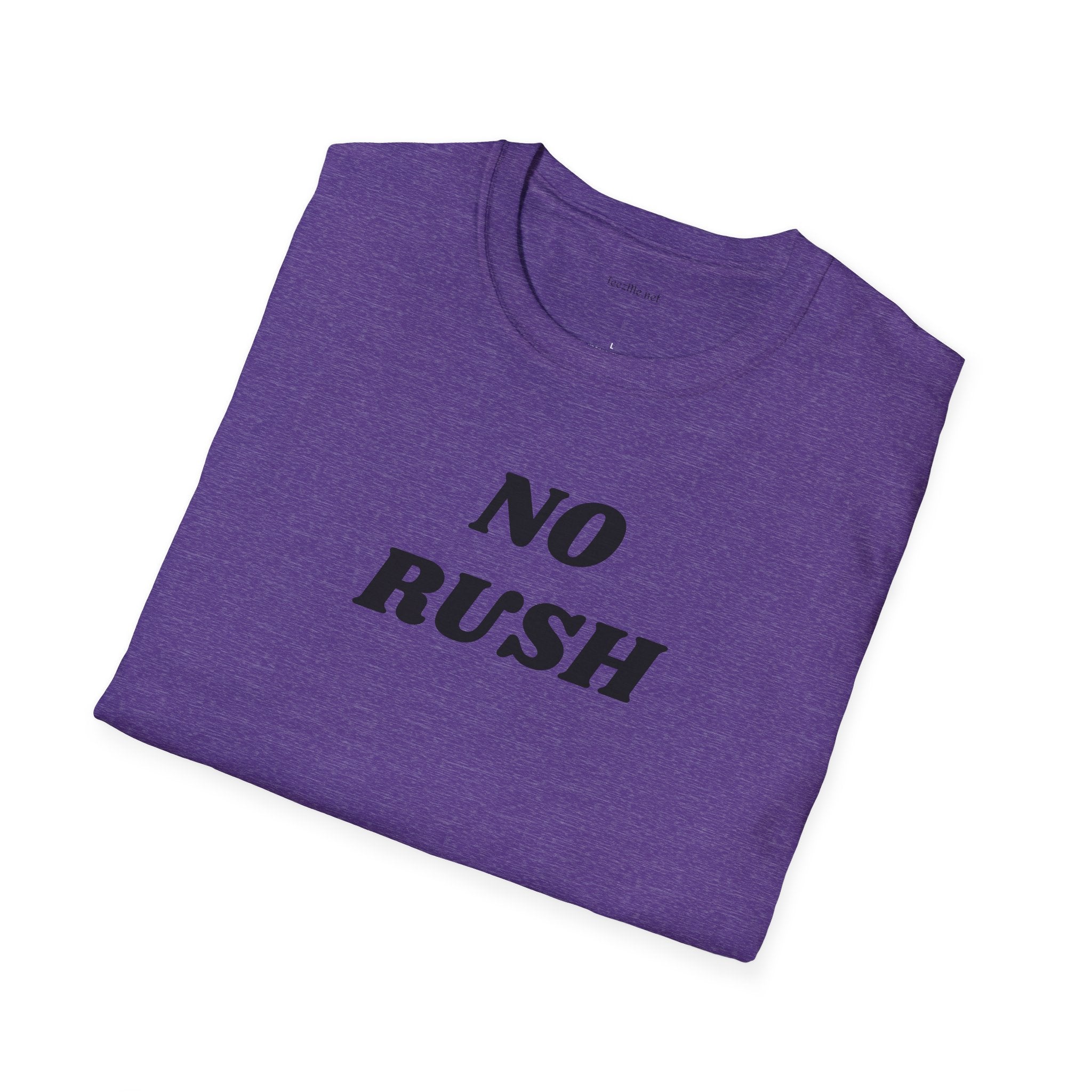 No Rush - Unisex Softstyle T-Shirt 100% Cotton Graphic