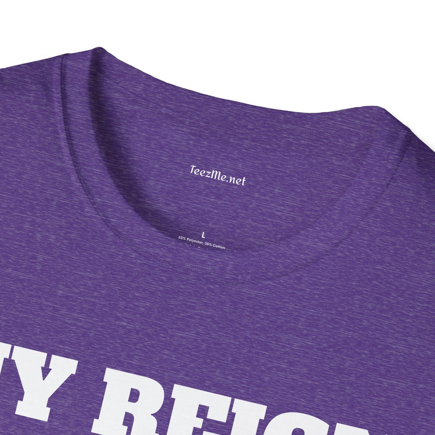 My Reign Has Just Begun- Unisex Softstyle T-Shirt 100% Cotton Graphic