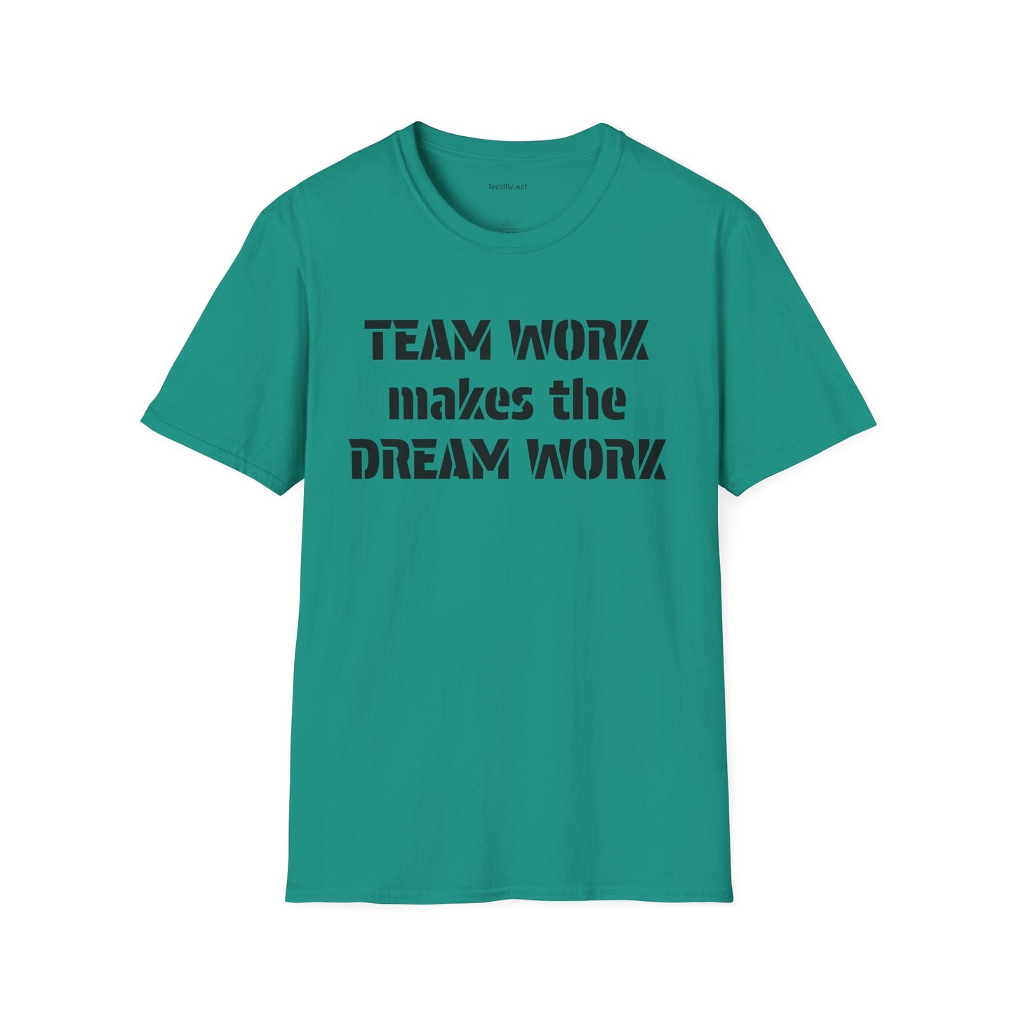 Team Work makes the Dream Work Unisex Soft Style T-Shirt 100% Cotton Graphic