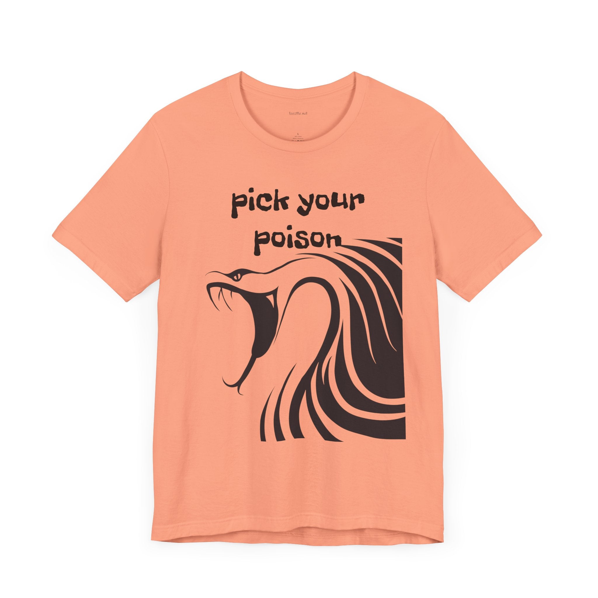 Pick your Poison - Unisex Jersey Short Sleeve Tee