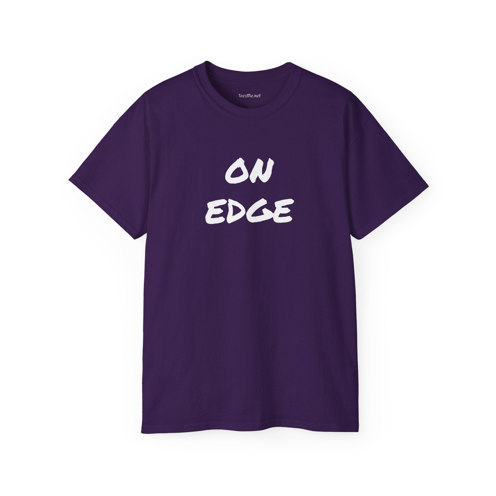 ON EDGE -  Unisex Ultra Cotton Tee 100% Cotton Graphic