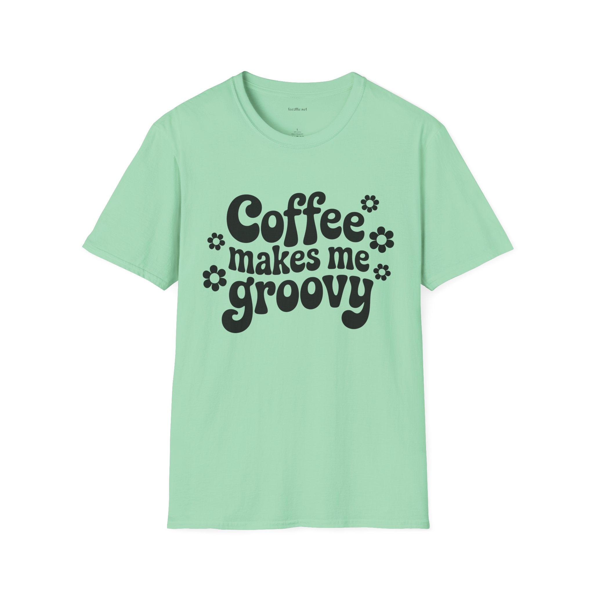 Groovy Coffee T-Shirt — “Coffee Makes Me Groovy” Retro Floral Tee
