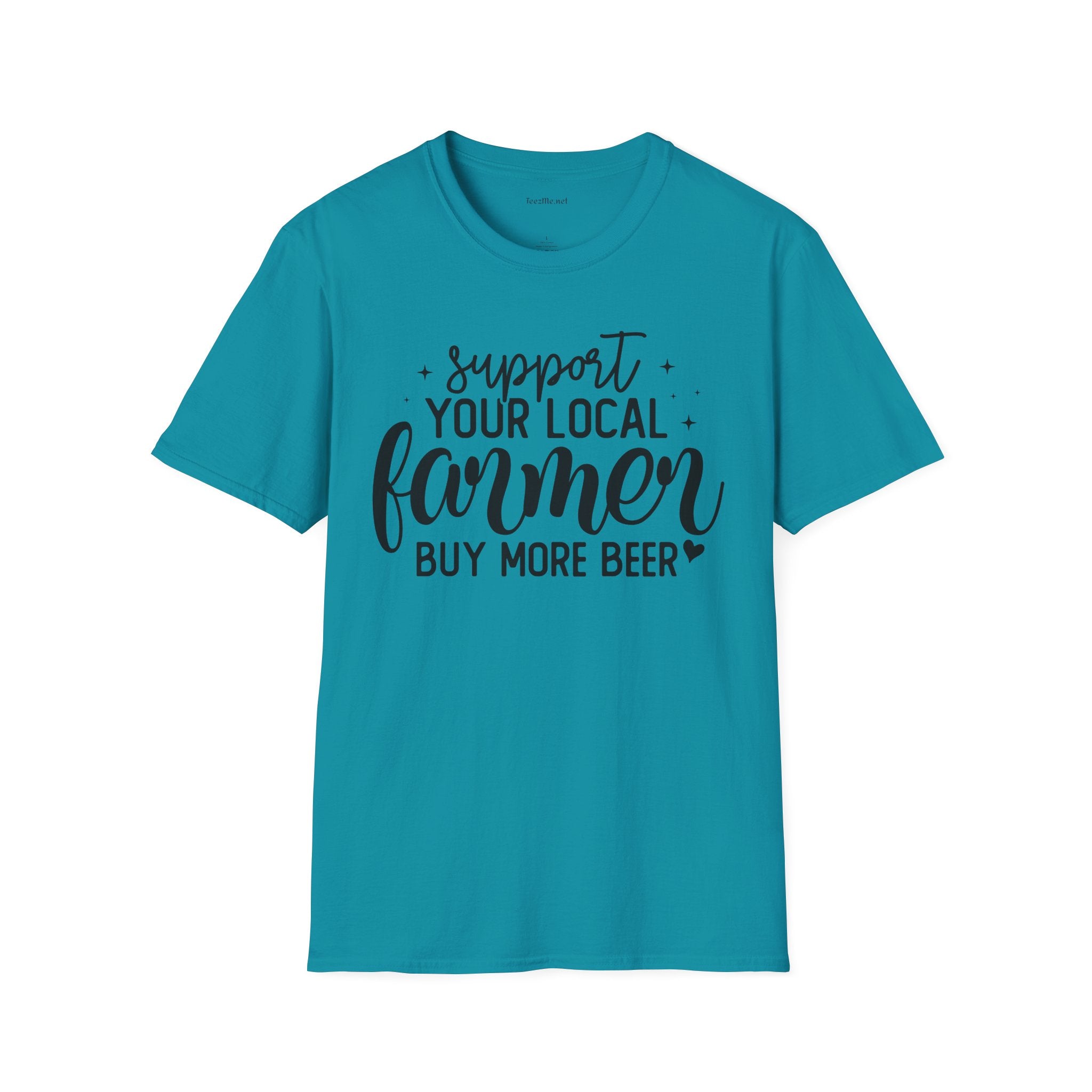 Support Your Local Farmer Buy Beer Unisex Soft Style T-Shirt 100% Cotton Graphic
