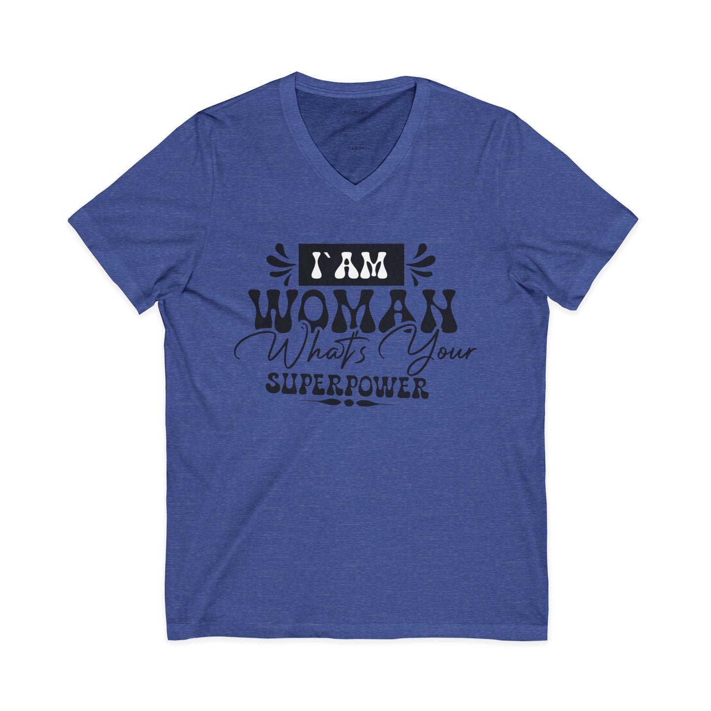 I Am Woman Unisex Jersey Short Seeve V-Neck Tee