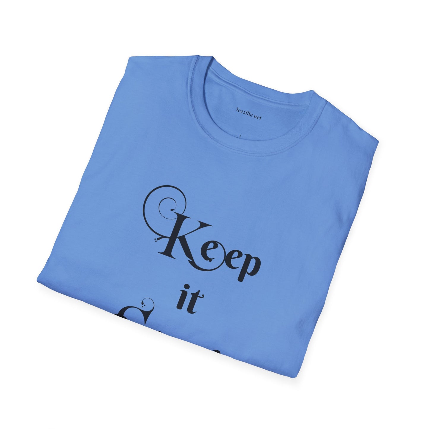 Keep it Simple - Unisex Softstyle T-Shirt 100% Cotton Graphic