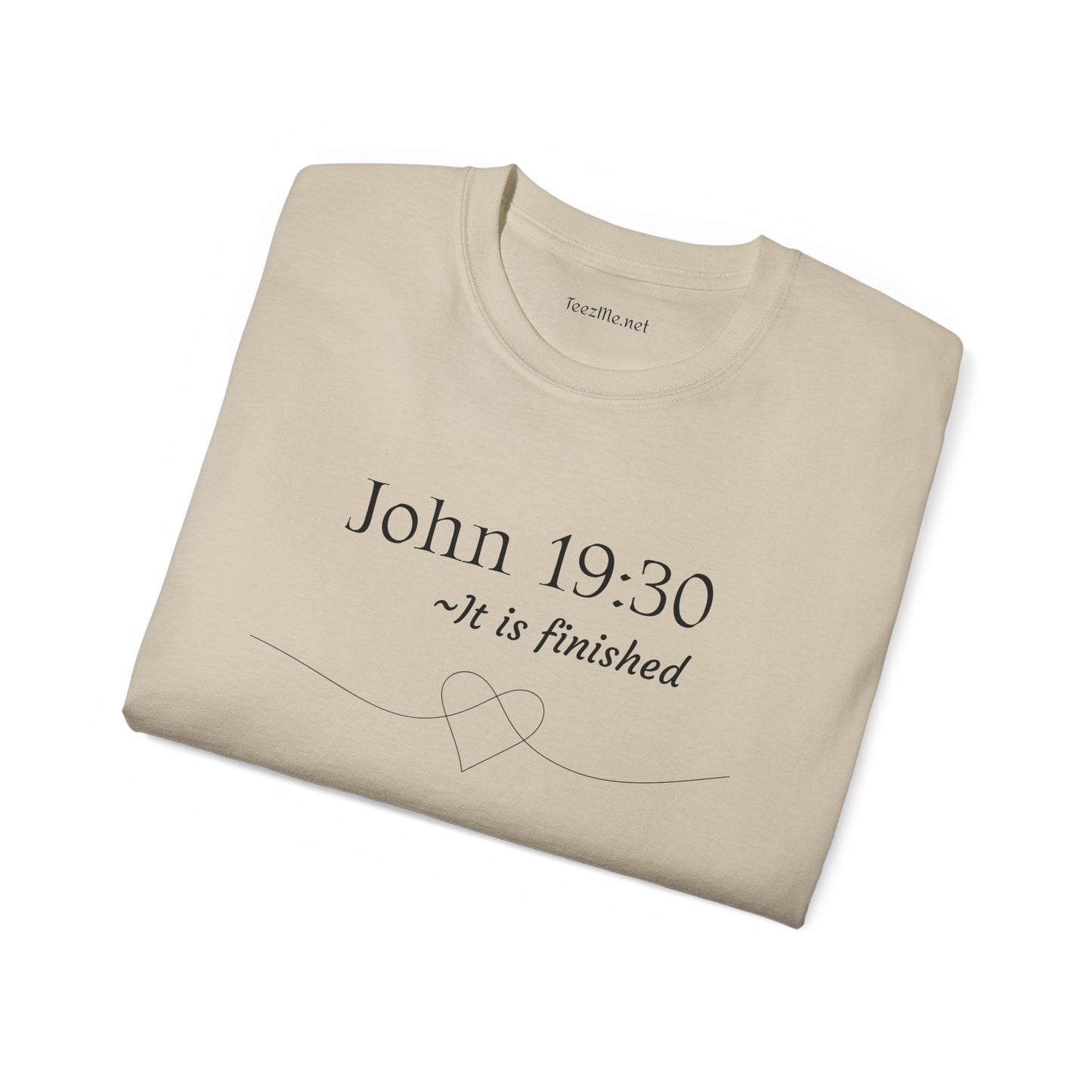 John 19:30 - Unisex Ultra Cotton Tee