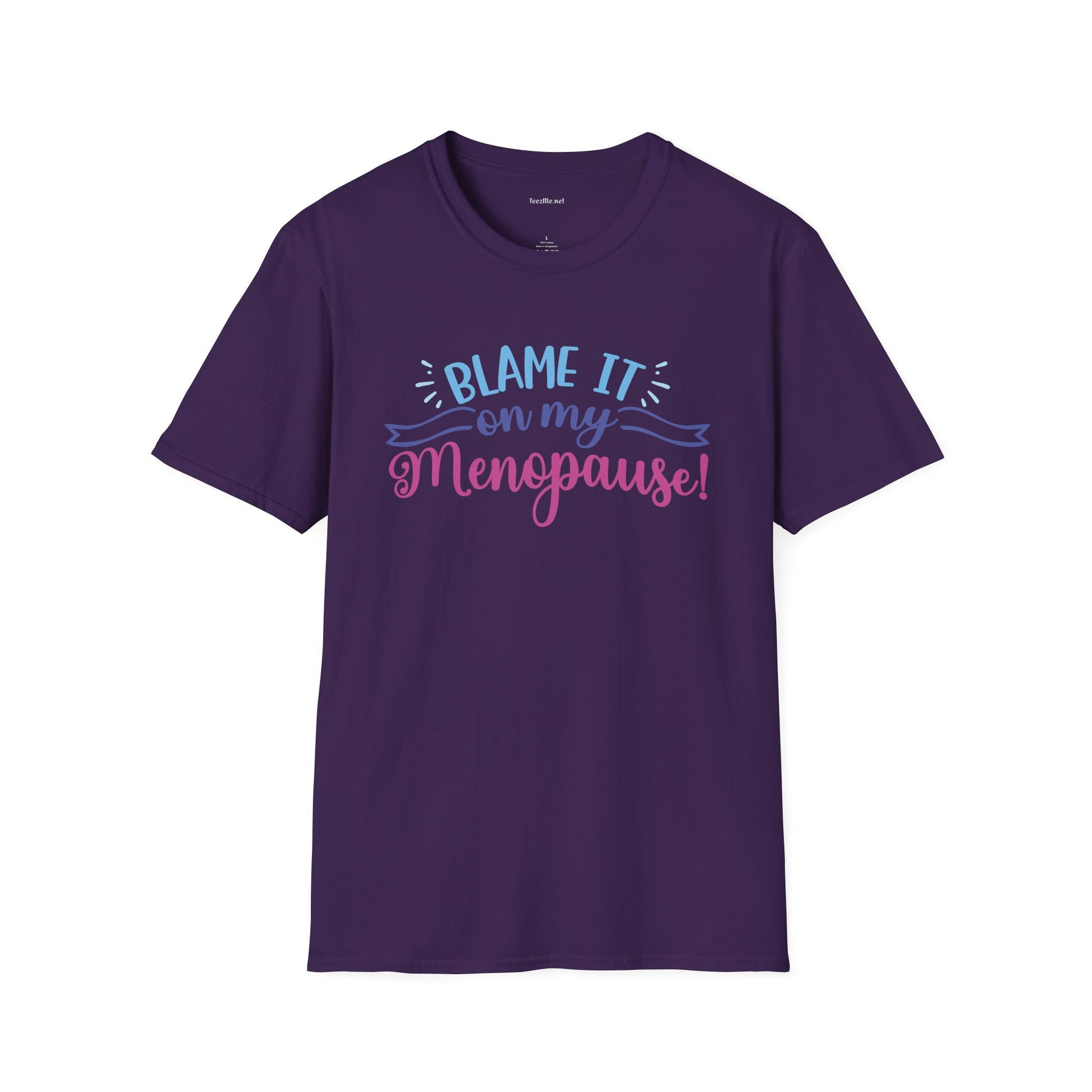 Menopause T-Shirt — "Blame It On My Menopause" Funny Women's Tee