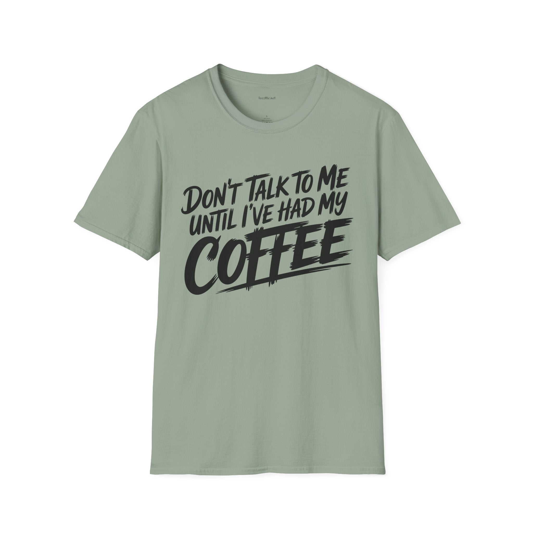 Coffee T‑Shirt — "Don't Talk to Me Until I've Had My Coffee" Graphic Tee