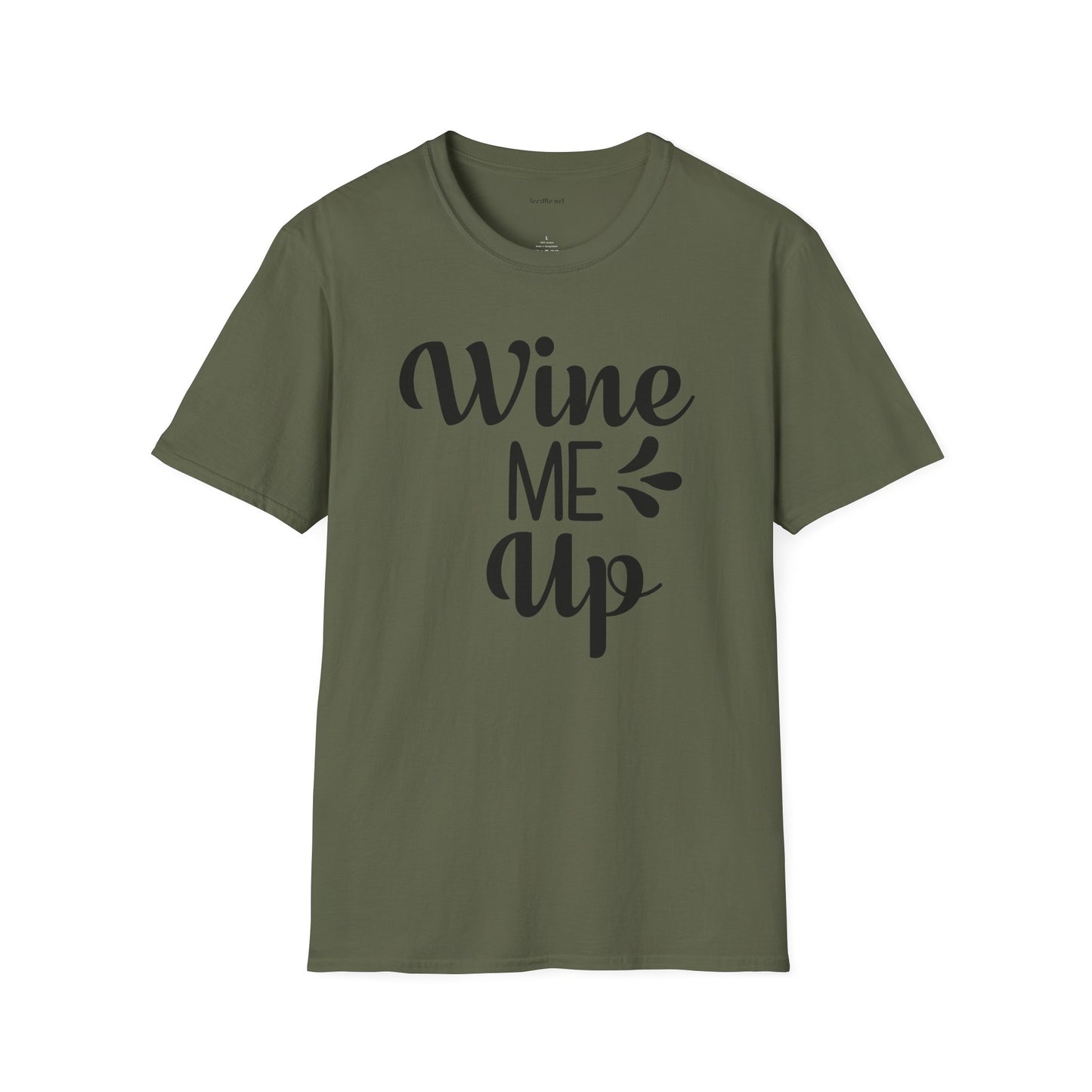 Wine Me Up  - Unisex Softstyle T-Shirt 100% Cotton Graphic
